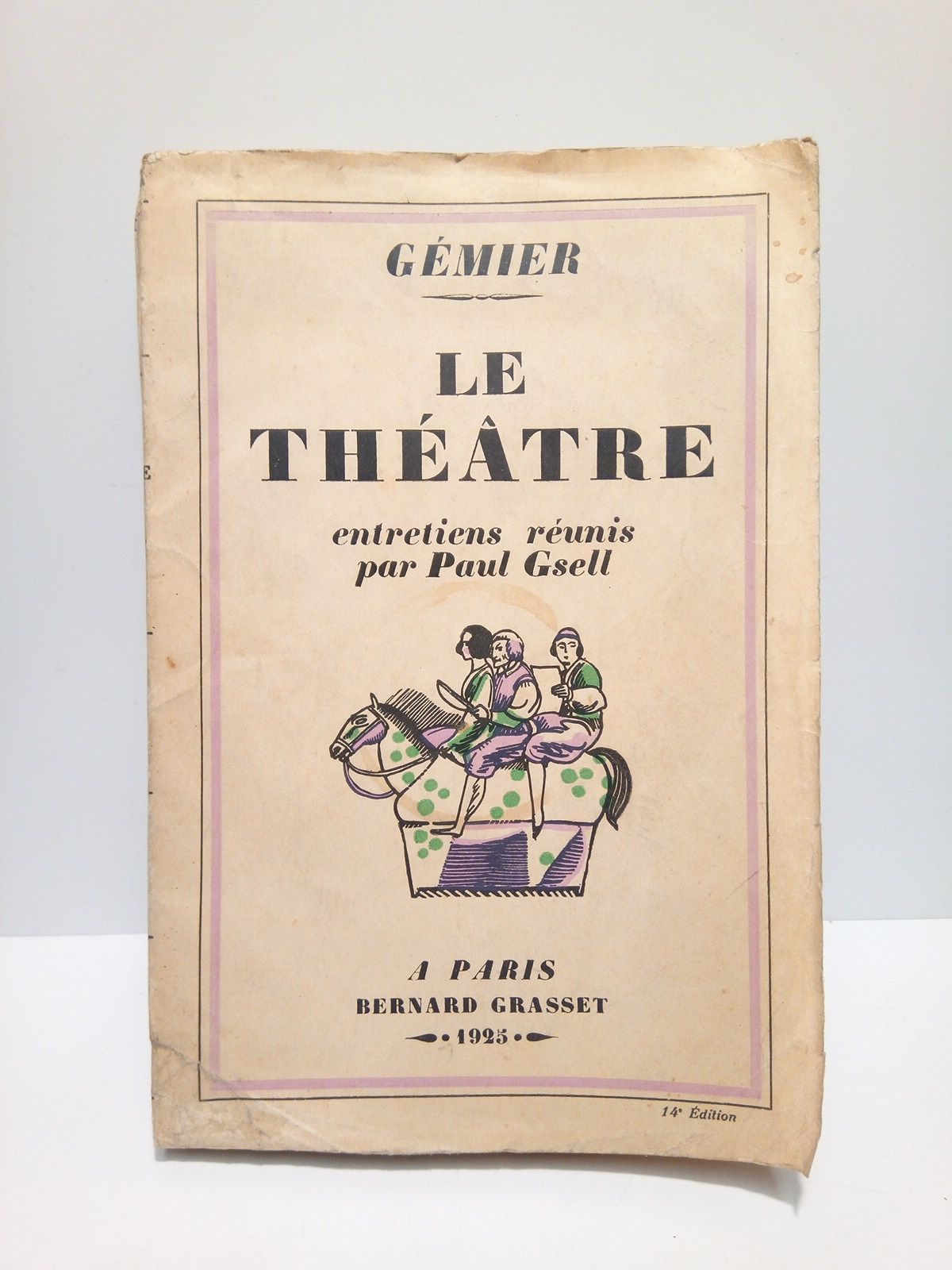 GEMIER - Le Thtre /  Entretiens runis par Paul Gsell