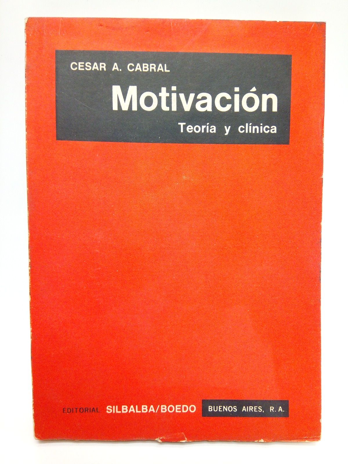 CABRAL, Csar A. - Motivacin: teora y clnica