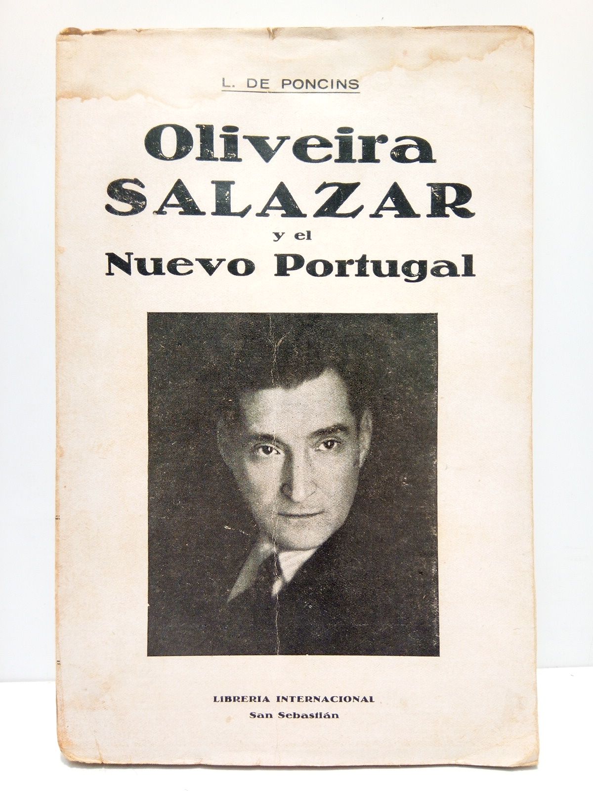 PONCINS, Len de - Oliveira Salazar y el Nuevo Portugal /  Traduccin de Angel Minchero