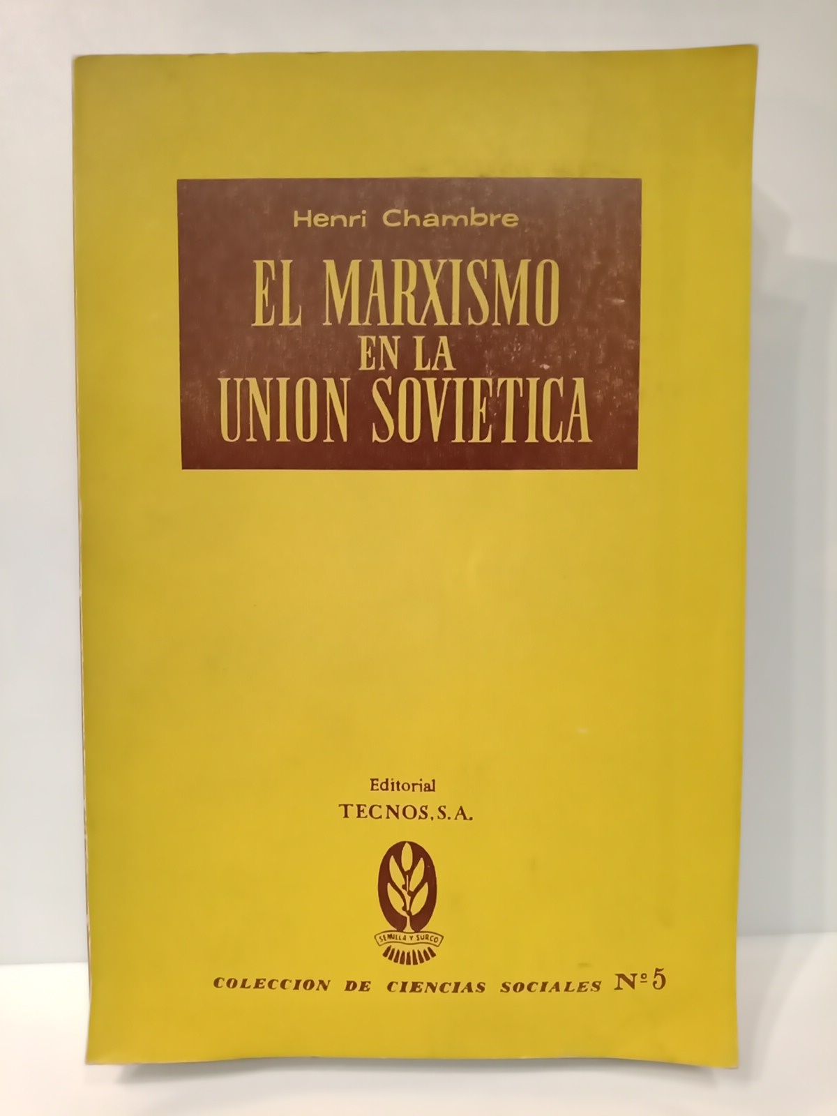 CHAMBRE, Henri - El marxismo en la Unin Sovitica /  Versin espaola de J. A. Gonzlez Casanova