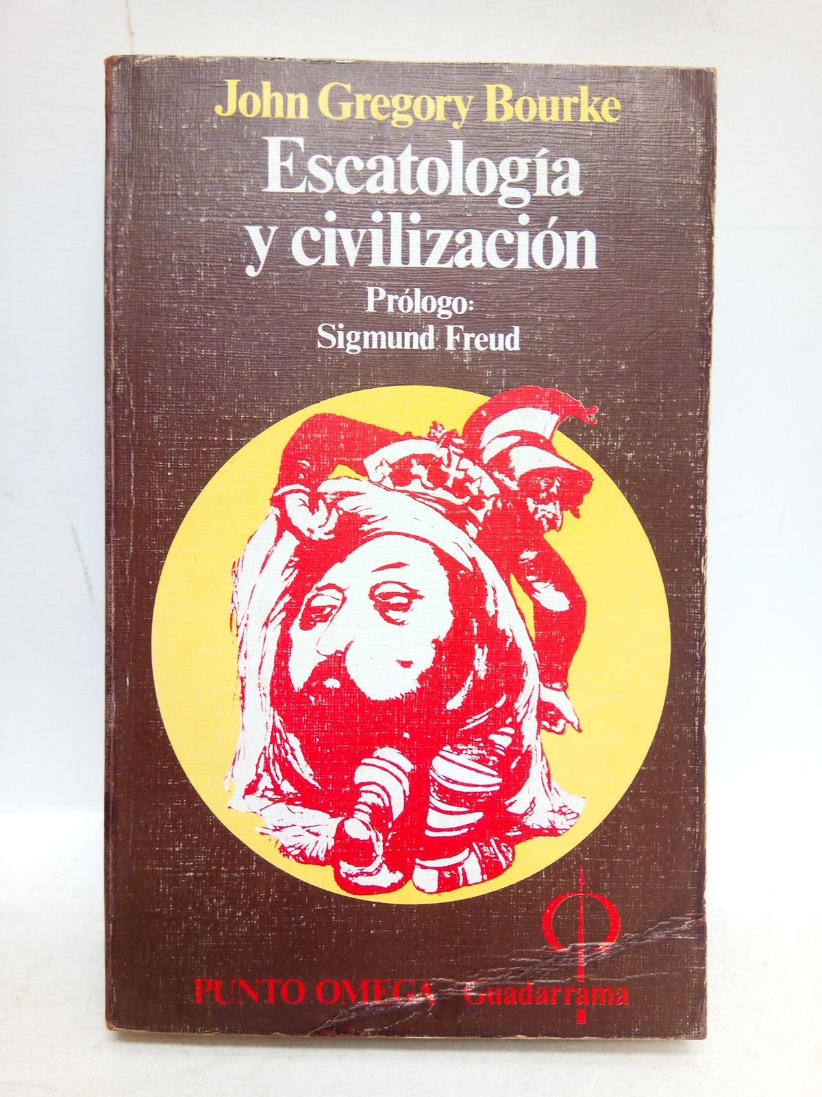 BOURKE, John Gregory - Escatologa y civilizacin /  Prlogo de Sigmun Freud