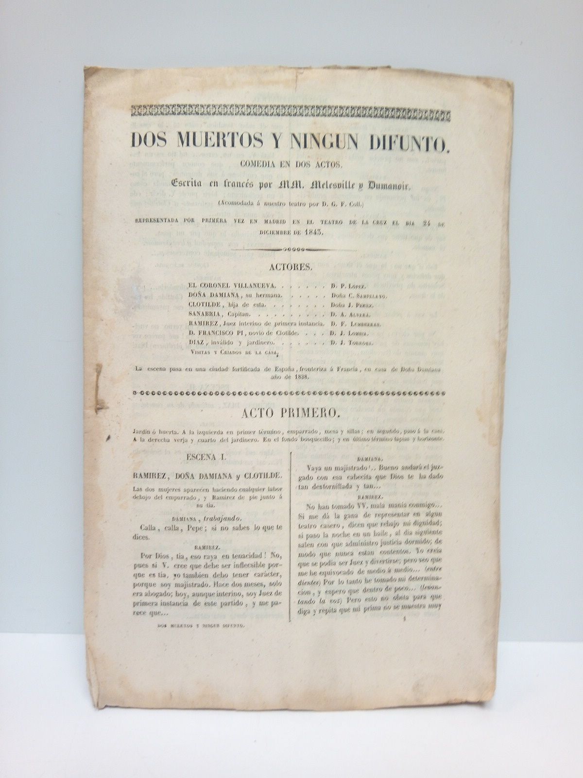 MELESVILLE, M. y Dumanoir - Dos muertos y ningn difunto. (Comedia en dos actos. Escrita en francs por....Acomodada a la escena espaola por D. G. F. Coll. Representada por primera vez en Madrid en el Teatro de la Cruz, el da 24 de Diciembre de 1843)