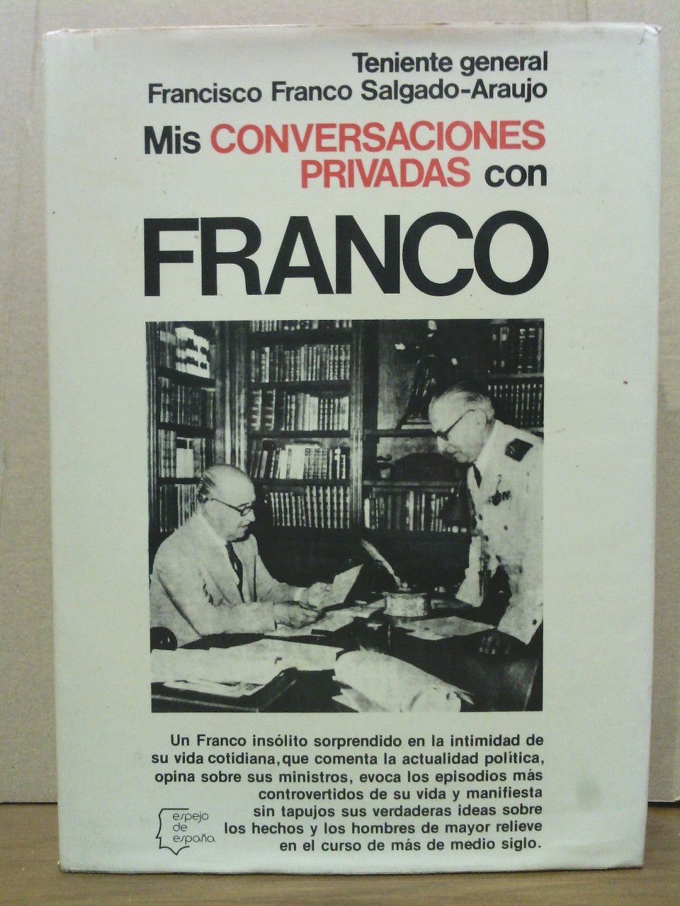 FRANCO SALGADO-ARAUJO, Francisco - Mis conversaciones privadas con Franco