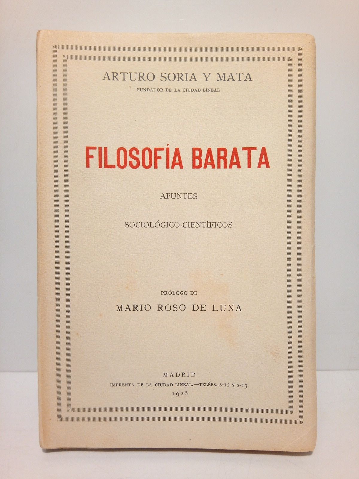 SORIA Y MATA, Arturo - Filosofa barata: Apuntes sociolgico-cientficos /  Prlogo de Mario Roso de Luna