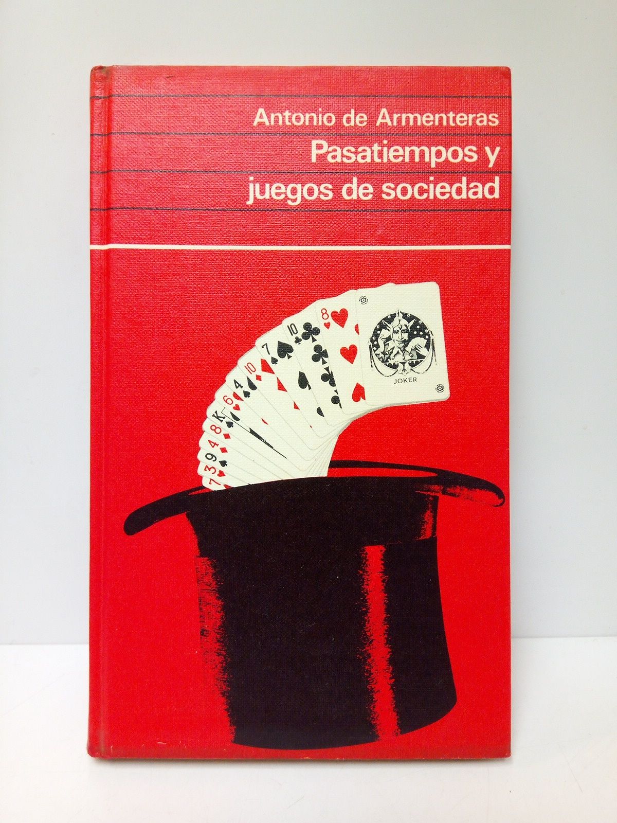ARMENTERAS, Antonio de - Pasatiempos y juegos de sociedad
