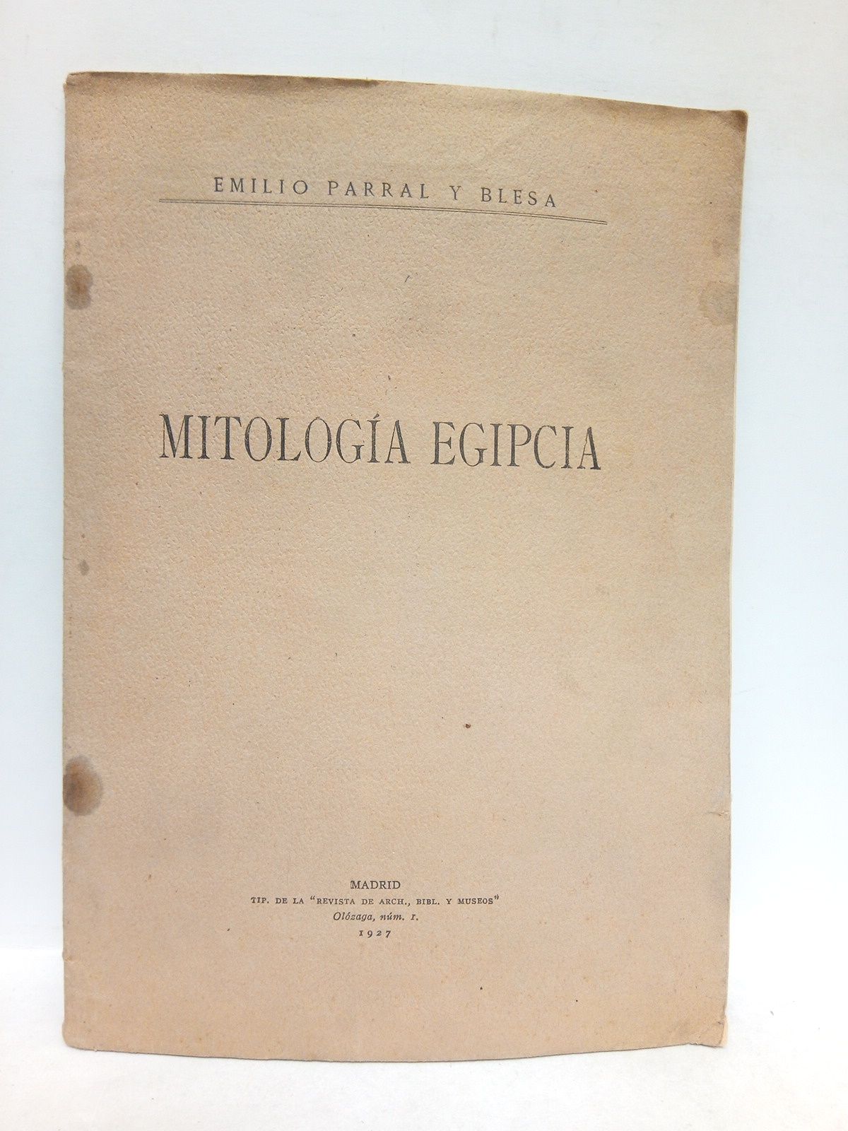 PARRAL Y BLESA, Emilio - Mitologa egipcia