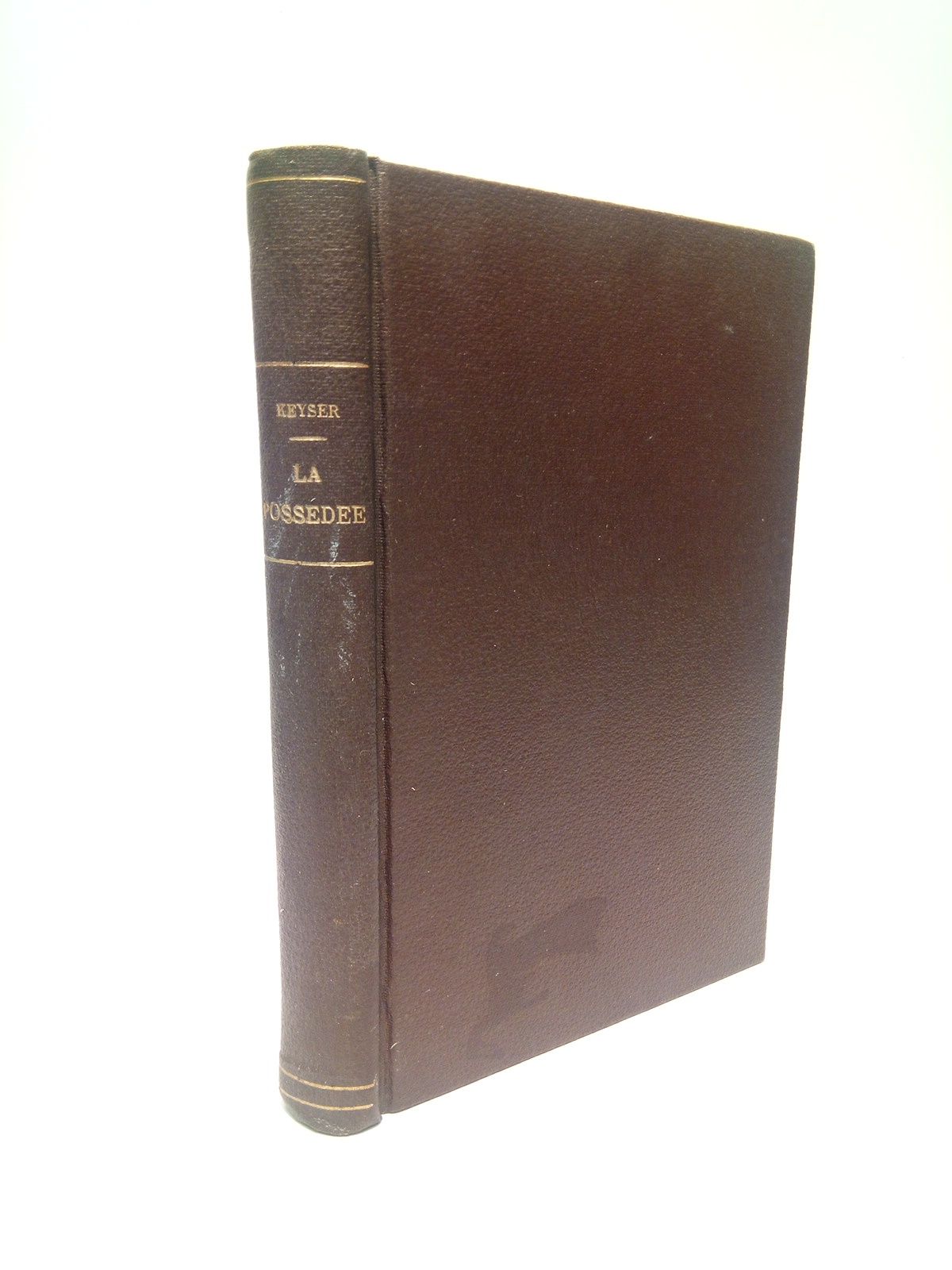 KEYSER, Edouard - La Possde. (Roman)