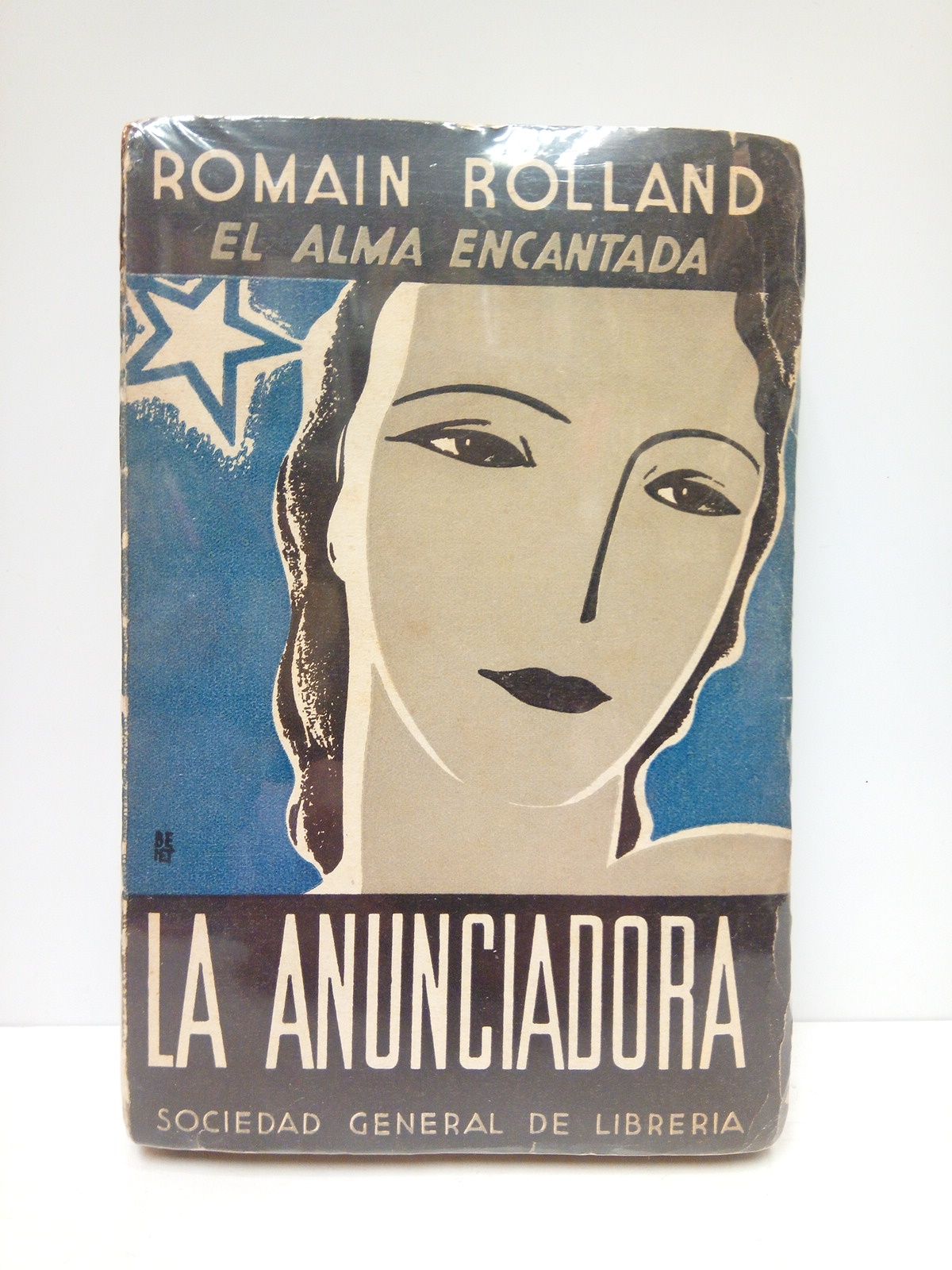 ROLLAND, Romain - El alma encantada IV: LA ANUNCIADORA (ANNA NUNCIA) /  Traduc. de A. Martn Becerra