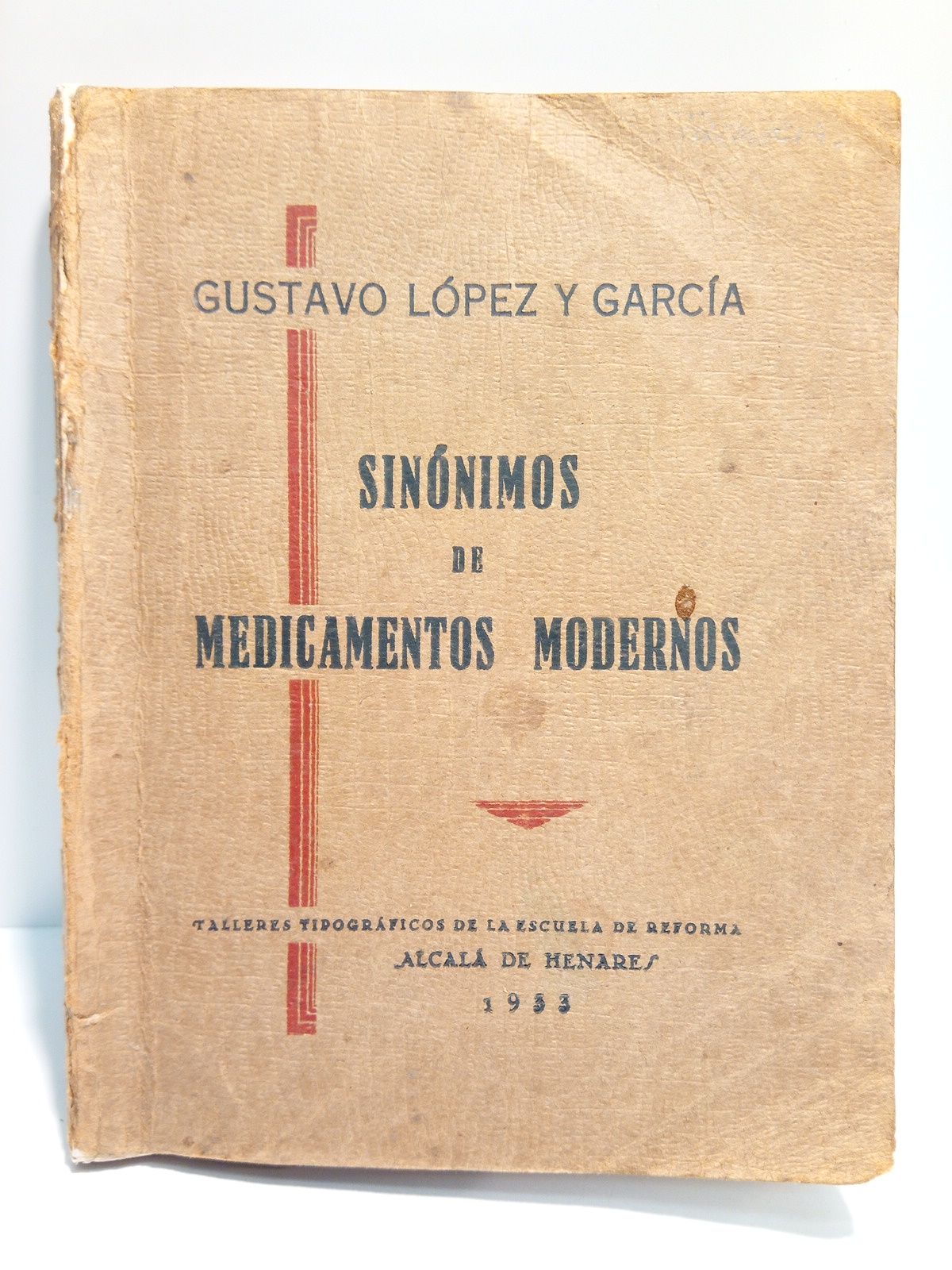 LOPEZ Y GARCIA, Gustavo - Sinnimos de medicamentos modernos