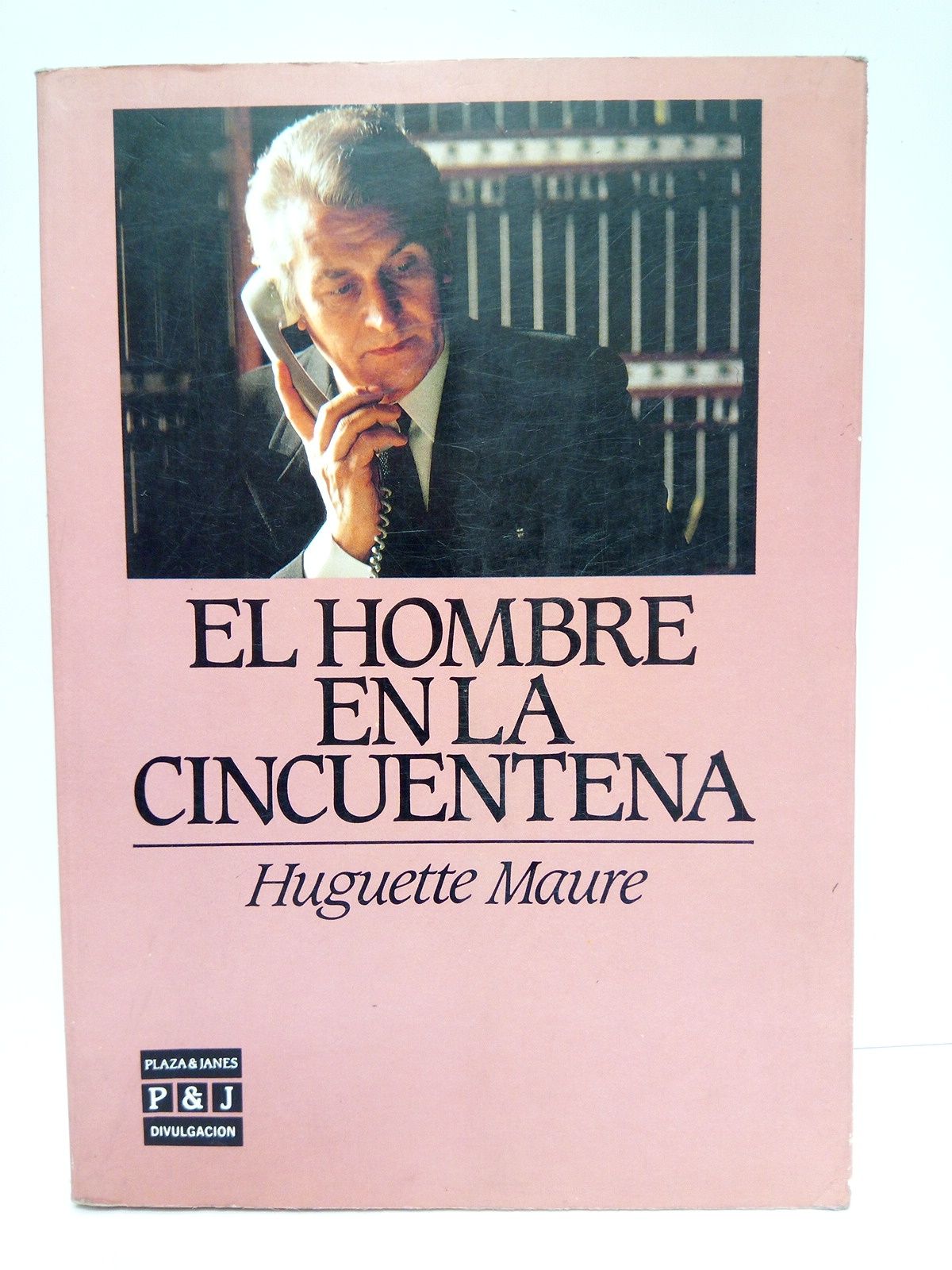 MAURE, Huguette - El hombre en la cincuentena /  Traduccin de M Rosa Buixaderas