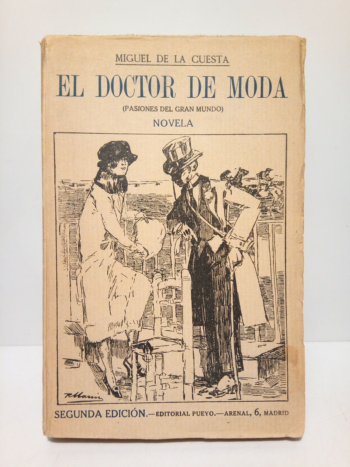 CUESTA, Miguel de la - El Doctor de moda: Pasiones del gran mundo (Novela)