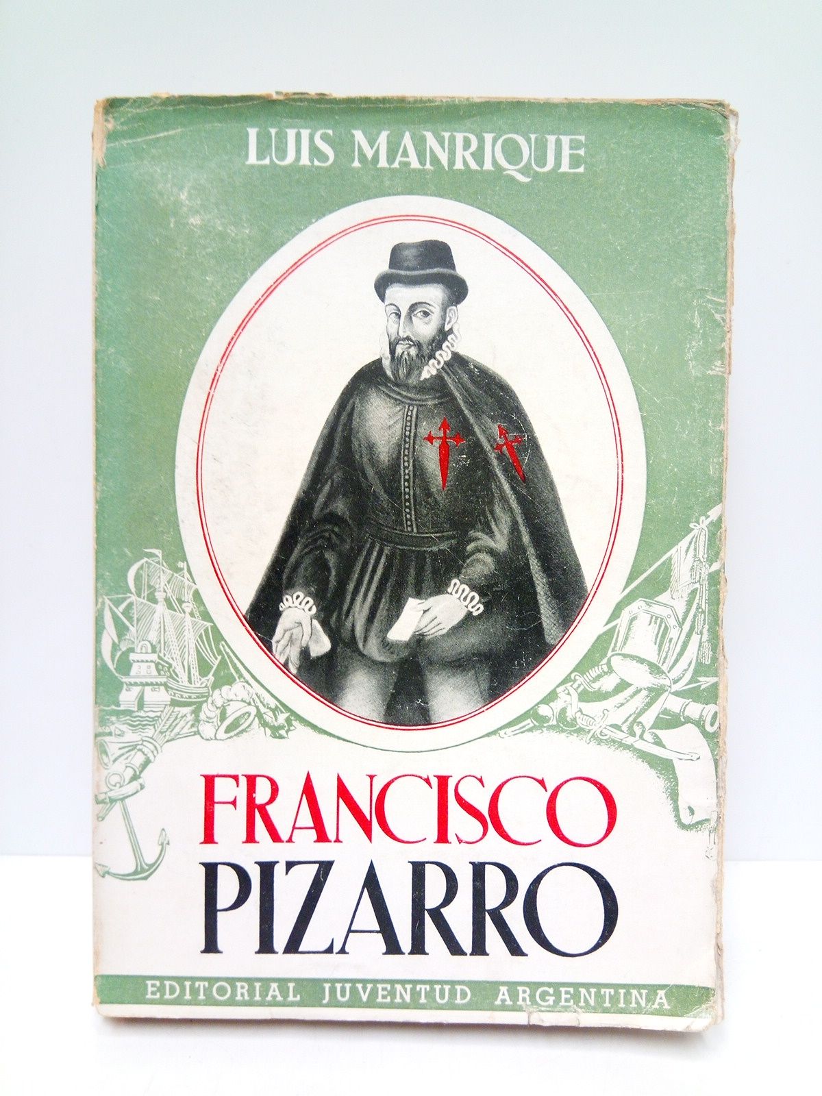MANRIQUE, Luis - Francisco Pizarro: 