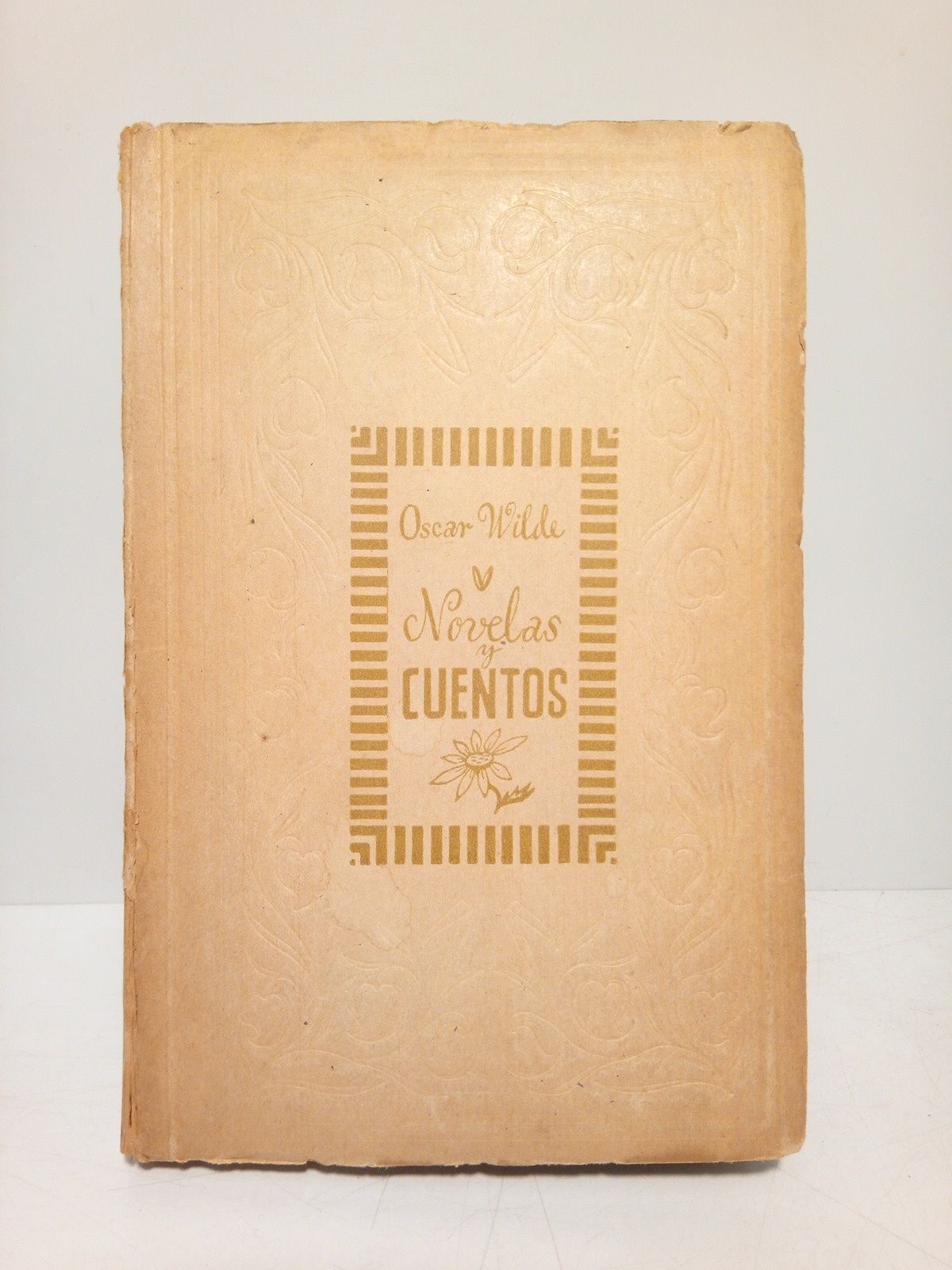 WILDE, Oscar - Novelas y Cuentos /  Tradujeron este libro del ingls, Julio Gmez de la Serna, E. P. Garduo, y Claudio de la Torre