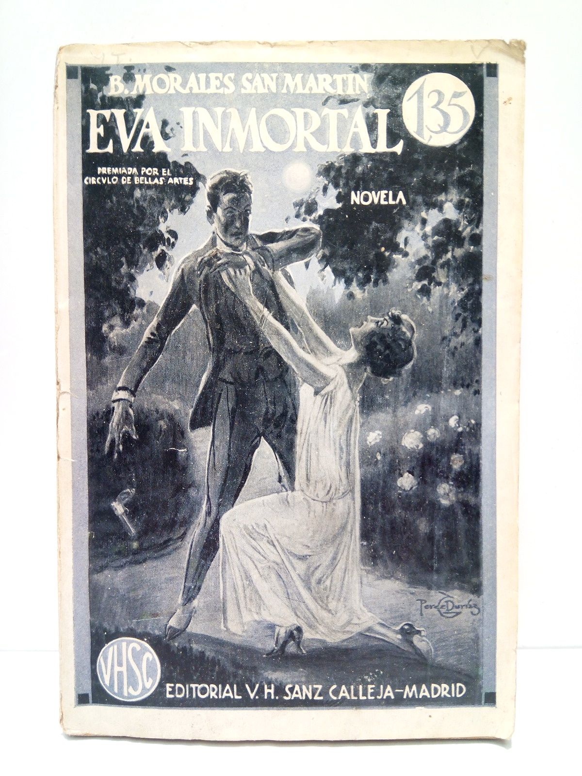 MORALES SAN MARTIN, Bernardo - Eva inmortal (Novela. Premiada por el Crculo de Bellas Artes)