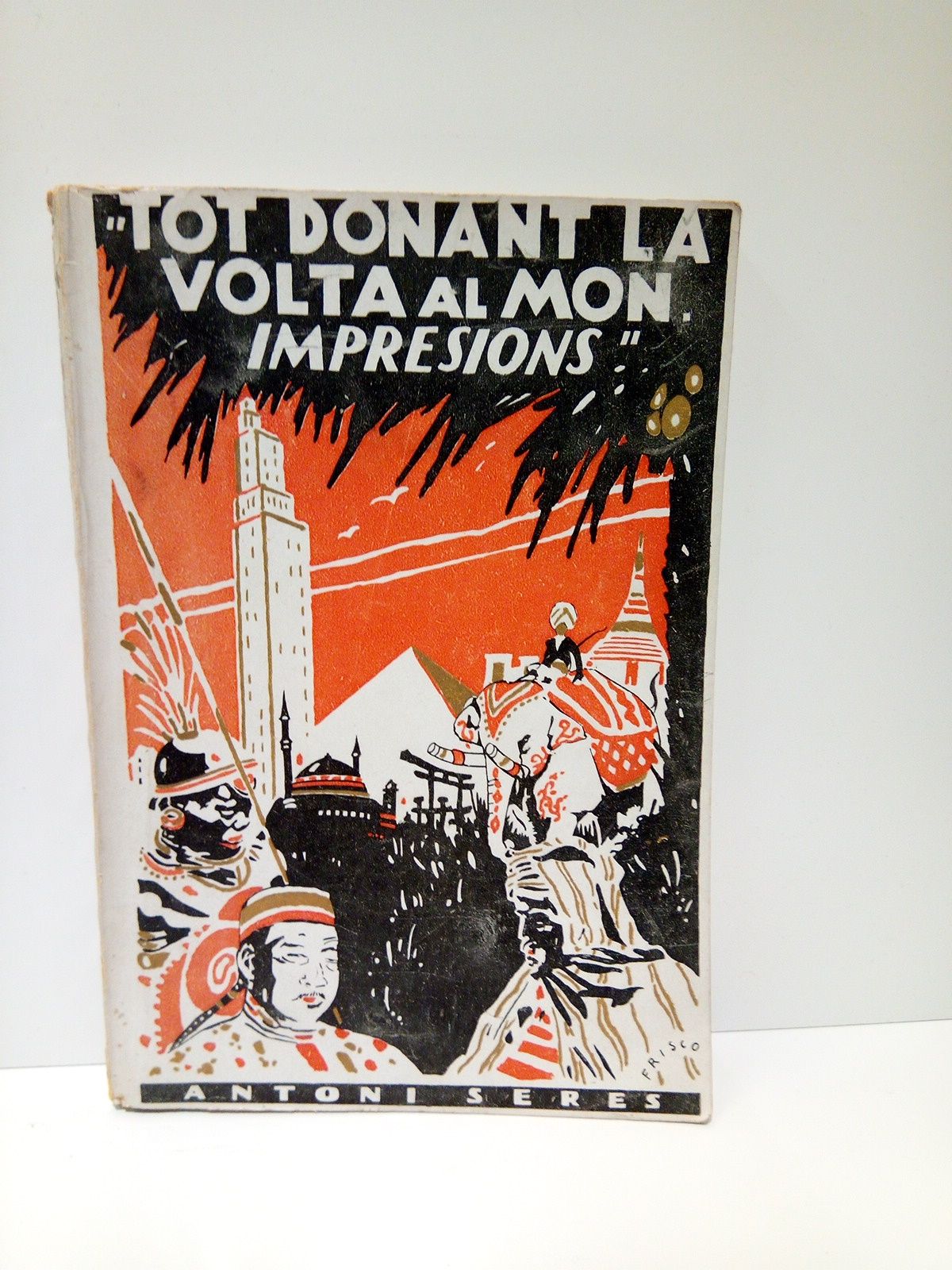 SERES, Antoni - Tot donant la volta al mn. (Impressions)