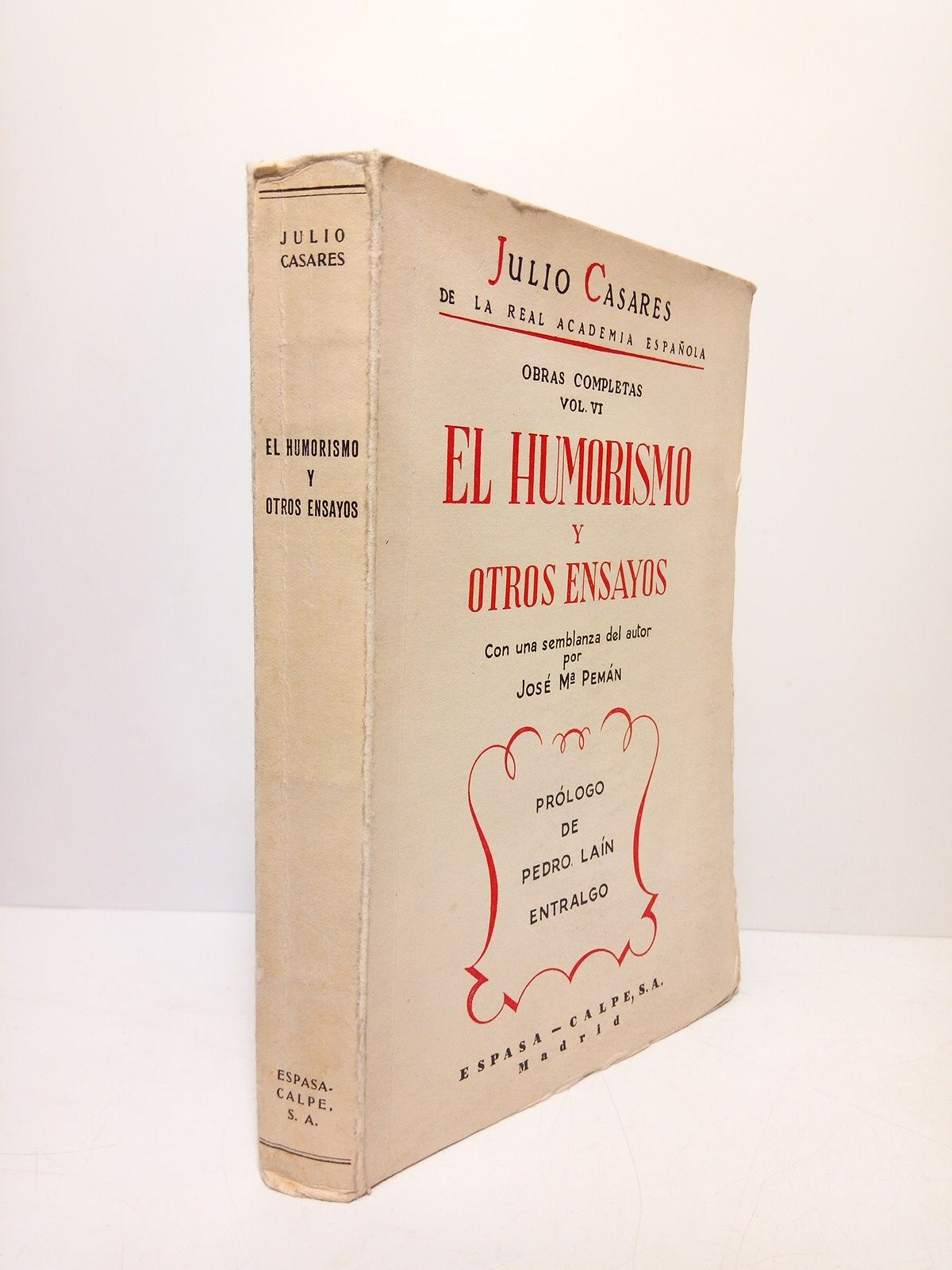 CASARES, Julio - El humorismo y otros ensayos /  Con una semblanza del autor por Jos M. Pemn; prlogo de Pedro Lan Entralgo