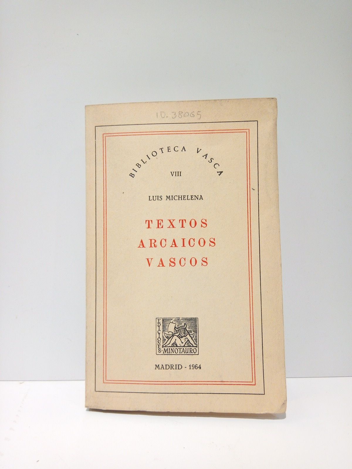 MICHELENA, Luis - Textos arcaicos vascos
