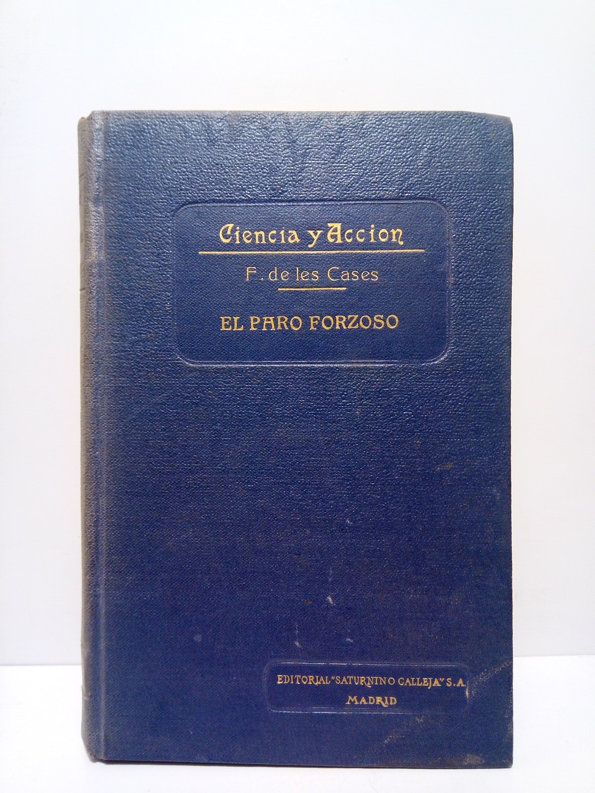 LES CASES, F. de - El Paro Forzoso /  Versin castellana por Jos Menndez Novella