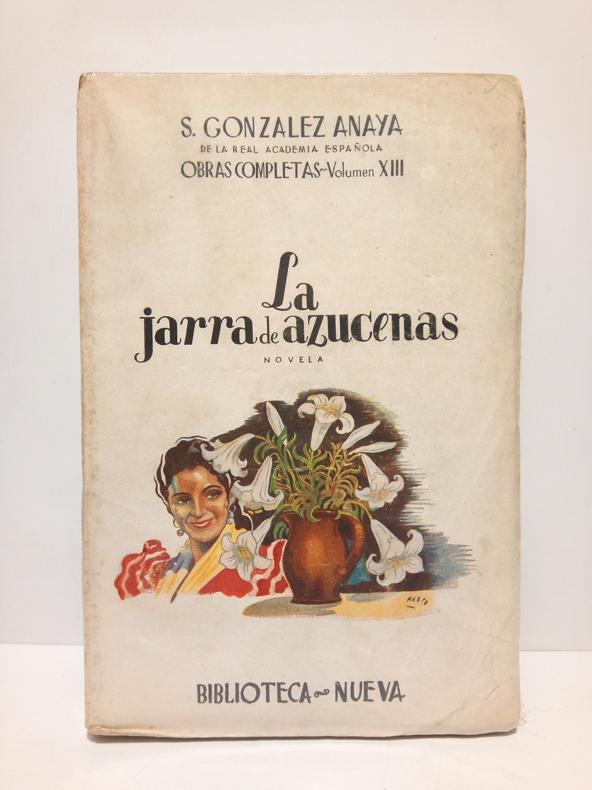 GONZALEZ ANAYA, S. - La jarra de azucenas (Novela)
