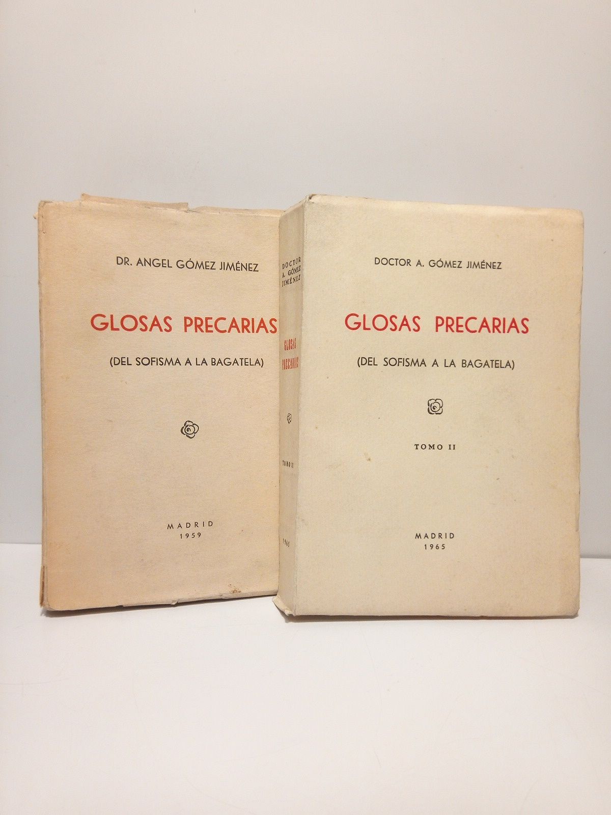 GOMEZ JIMENEZ, Dr. Angel - Glosas precarias: Del sofisma a la bagatela