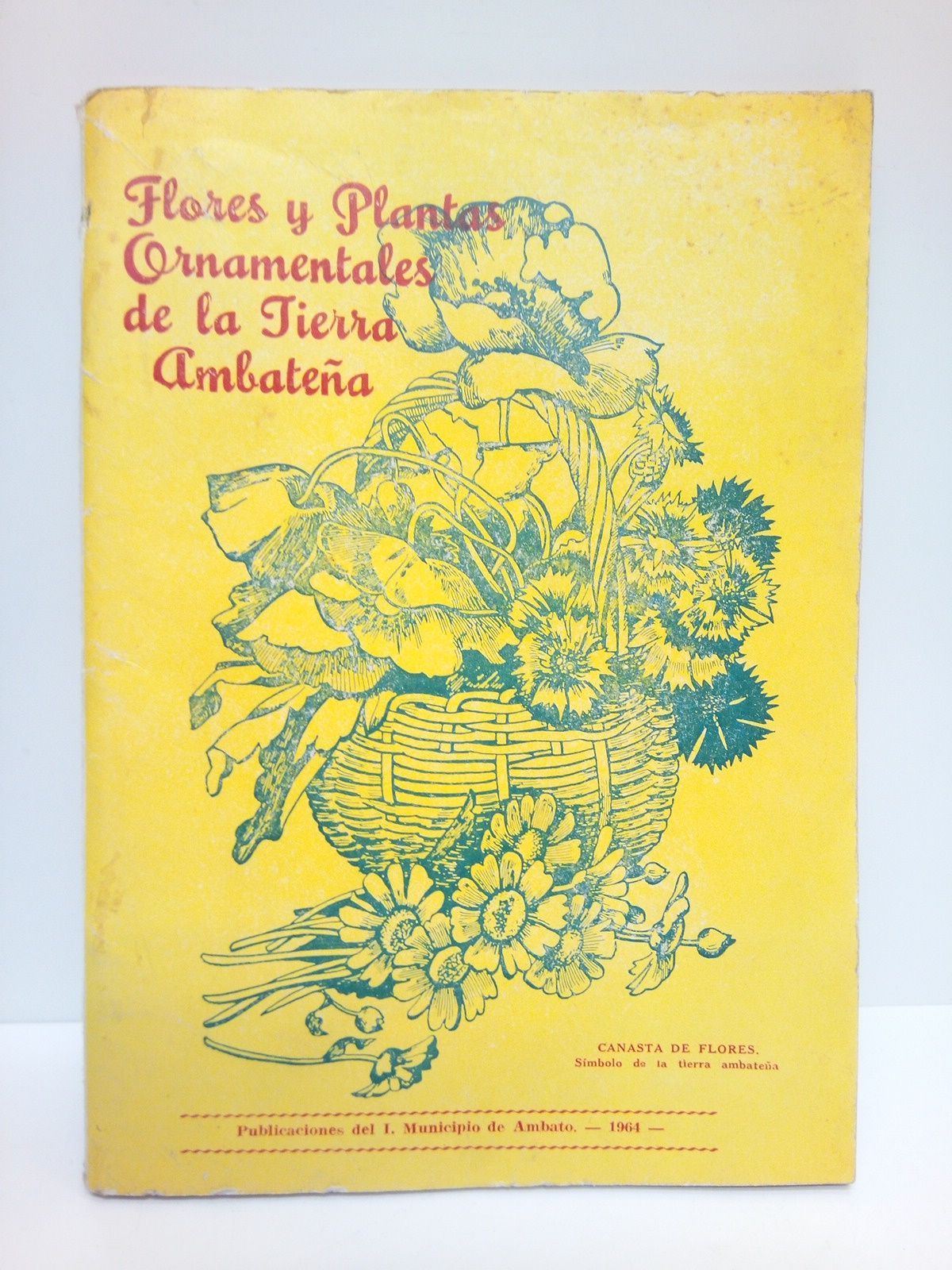 ACOSTA SOLIS, Dr. M. - Flores y plantas ornamentales de la tierra ambatea
