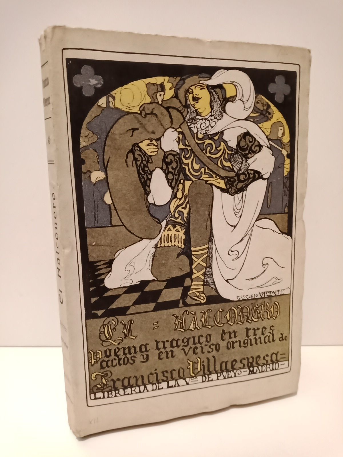VILLAESPESA, Francisco - El Halconero. (Poema trgico en tres actos y en verso). [Cubierta e ilustraciones de Gregorio Vicente]
