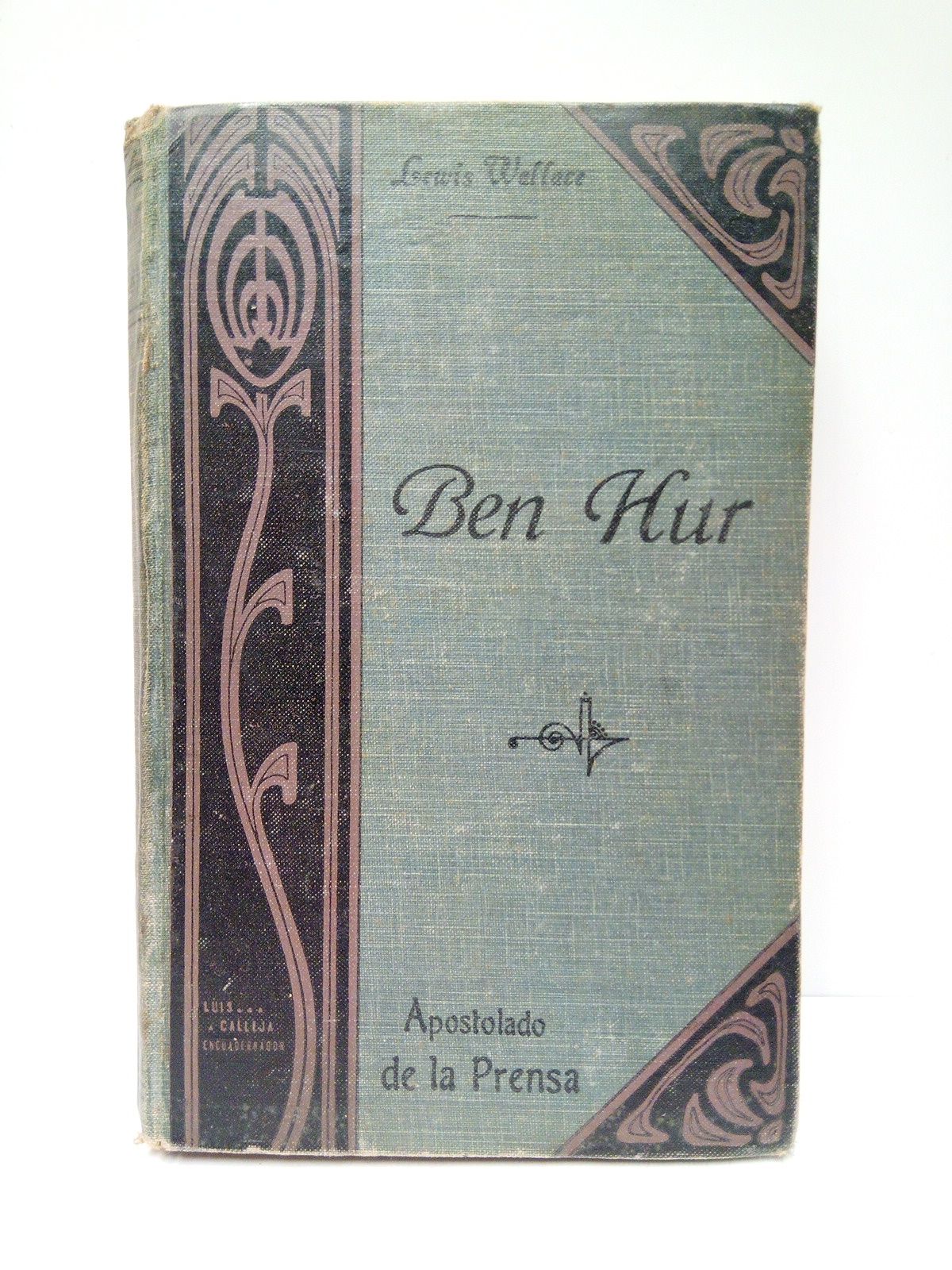 WALLACE, Lewis - Ber Hur. Novela histrica de los tiempos de Jesucristo /  Versin castellana de Luis Carlos Viada y Lluch