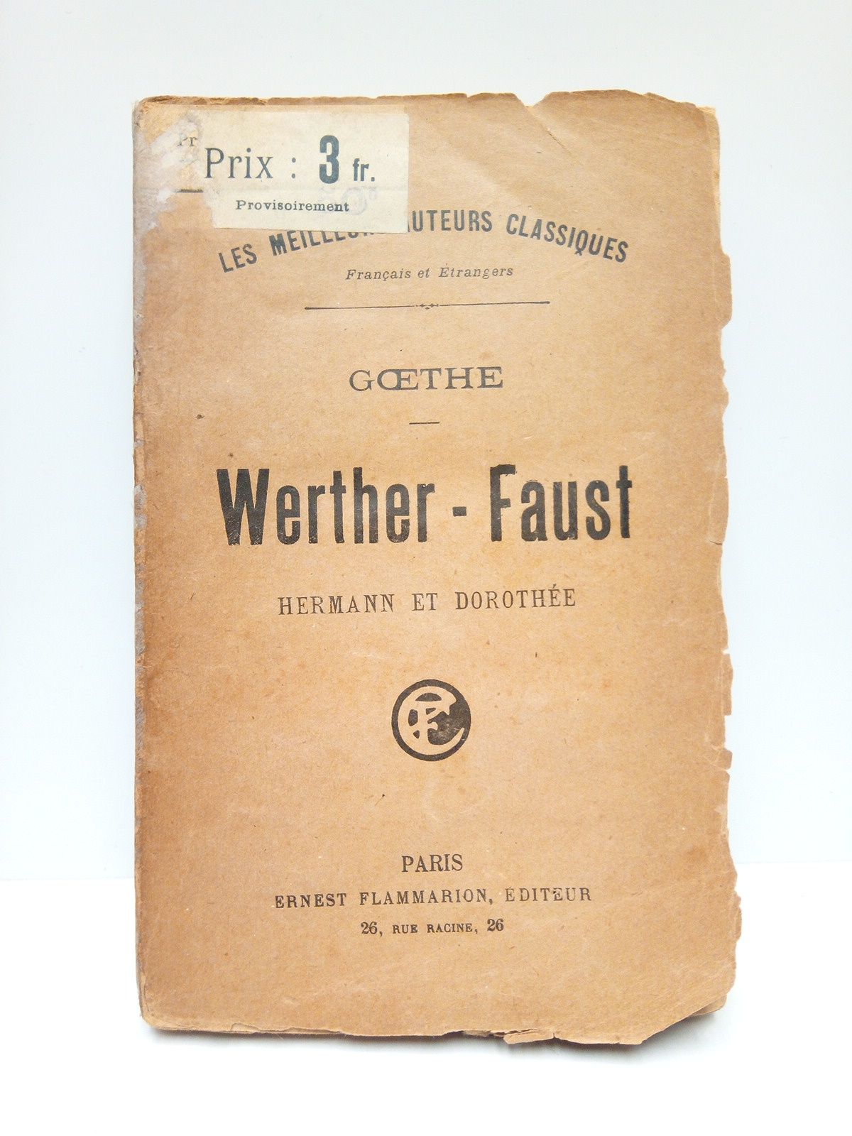 GOETHE - Werther - Faust. Hermann et Dorothe