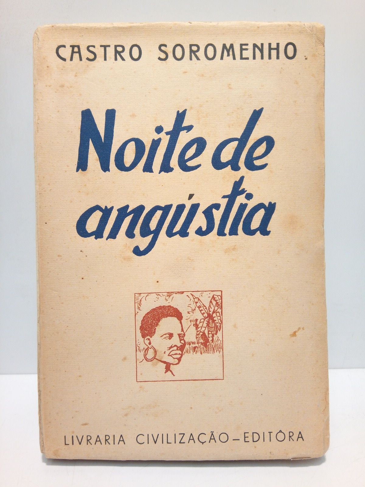 CASTRO SOROMENHO, [Fernando Monteiro de] - Noite de angstia [Novela]