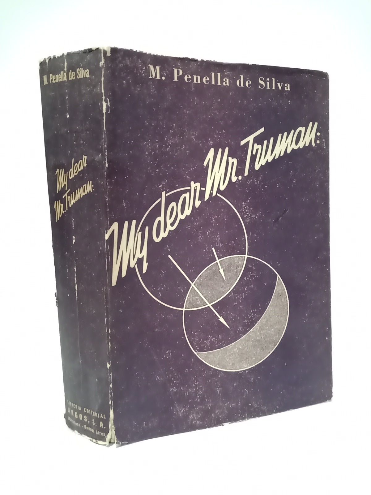 PENELLA DE SILVA, M. - My Dear Mister Truman