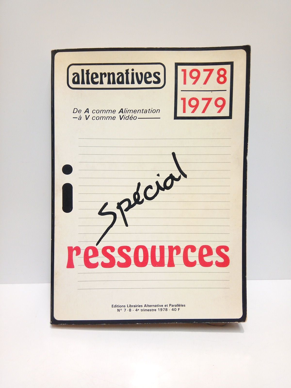 VARIOS. [REV.] ALTERNATIVES. N 7 / 8. 4 Trimestre 1978 - De A comme Alimentation  V comme Vido: SPECIAL RESSOURCES 78.79