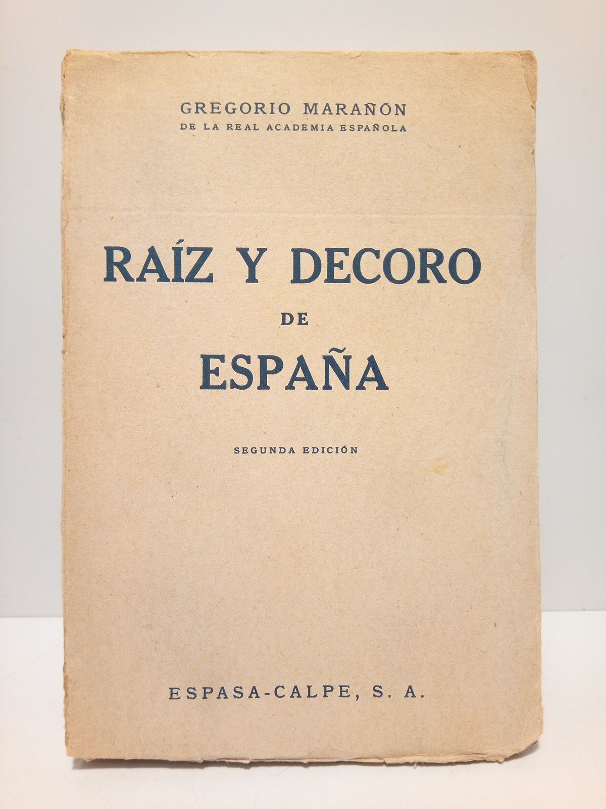 MARAON, Gregorio - Raz y decoro de Espaa