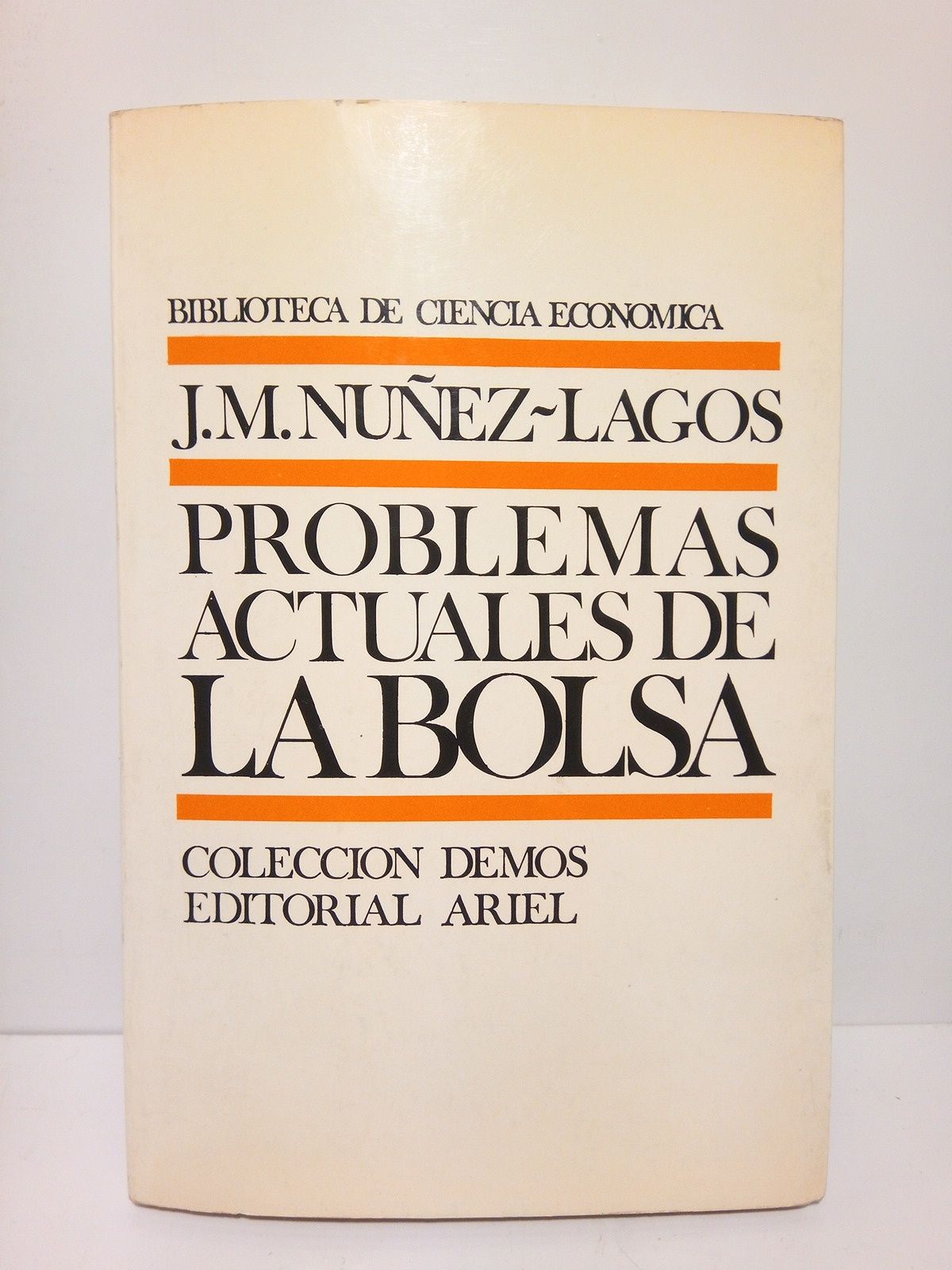 NUEZ-LAGOS, Jos Manuel - Problemas actuales de la bolsa