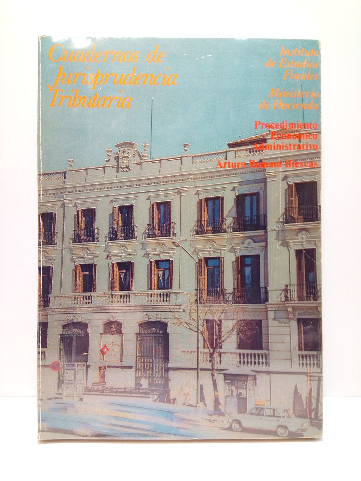 ROMANI BIESCAS, Arturo - Procedimiento econmico administrativo y otros medios de revisin. Aos 1967 a 1970 /  Presentacin por Enrique Fuentes Quintana; El autor y la obra, por Cesar Albiana Garca-Quintana