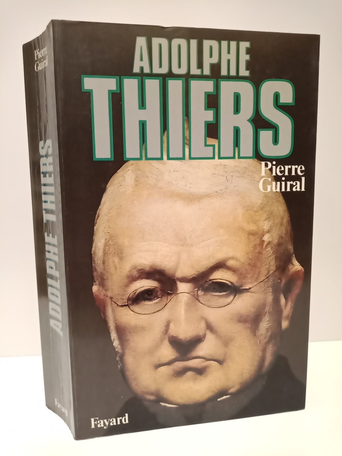 GUIRAL, Pierre - Adolphe Thiers ou De la ncesit en politique