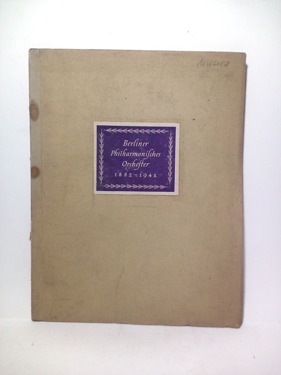 HERZFELD, Friedrich (Hrsg.) - Berliner Philarmonisches Orchester, 1882-1942 /  Mit Beitrgen von Fred Hamel, Heinz Joachim und Friedrich Herzfeld; Herausgegeben von Friedrid Haezfeld, im Auftrag des Berliner Philarmonischen Orchesters