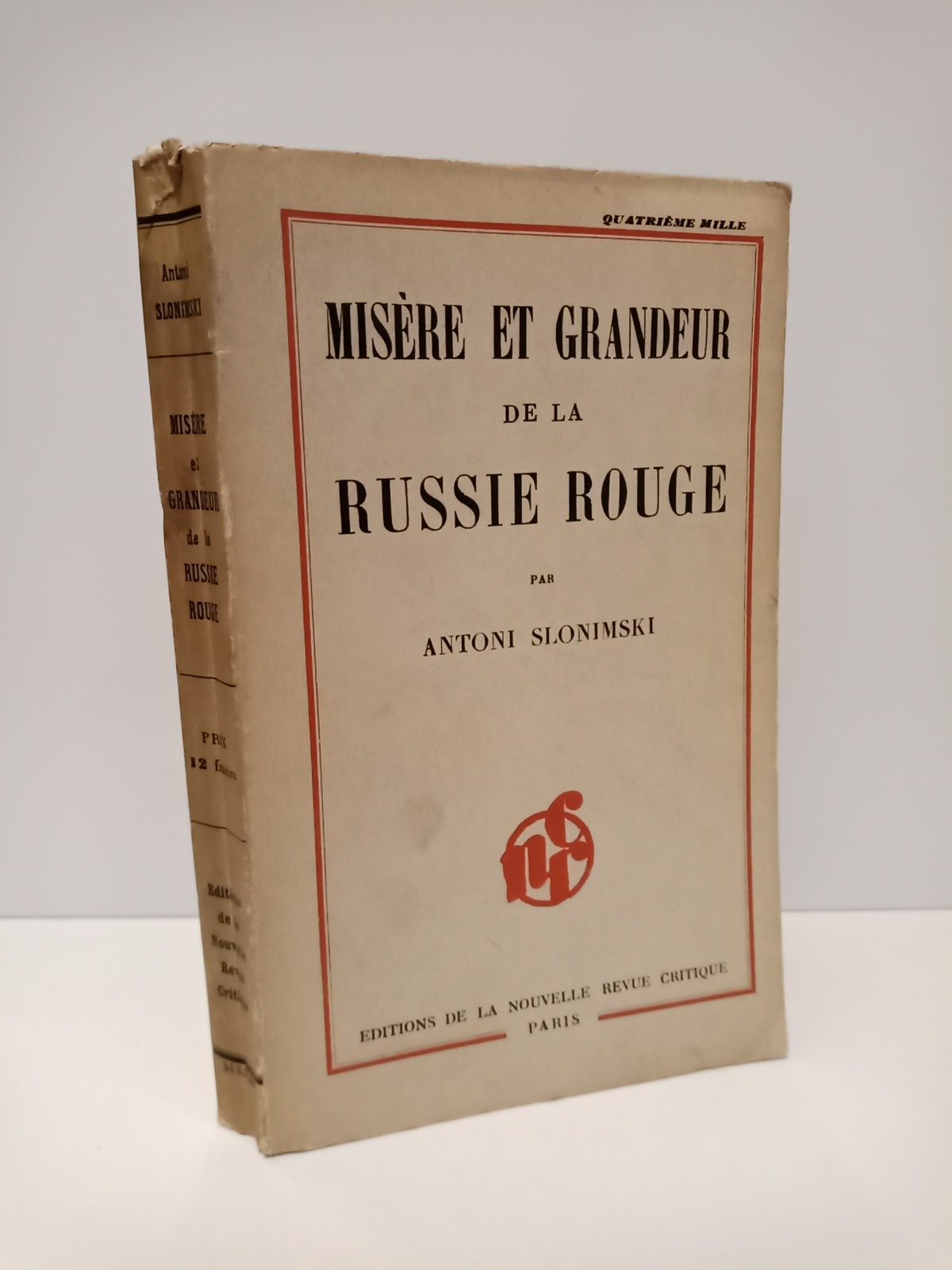 SLONIMSKI, Antoni - Misre et grandeur de la Russie Rouge