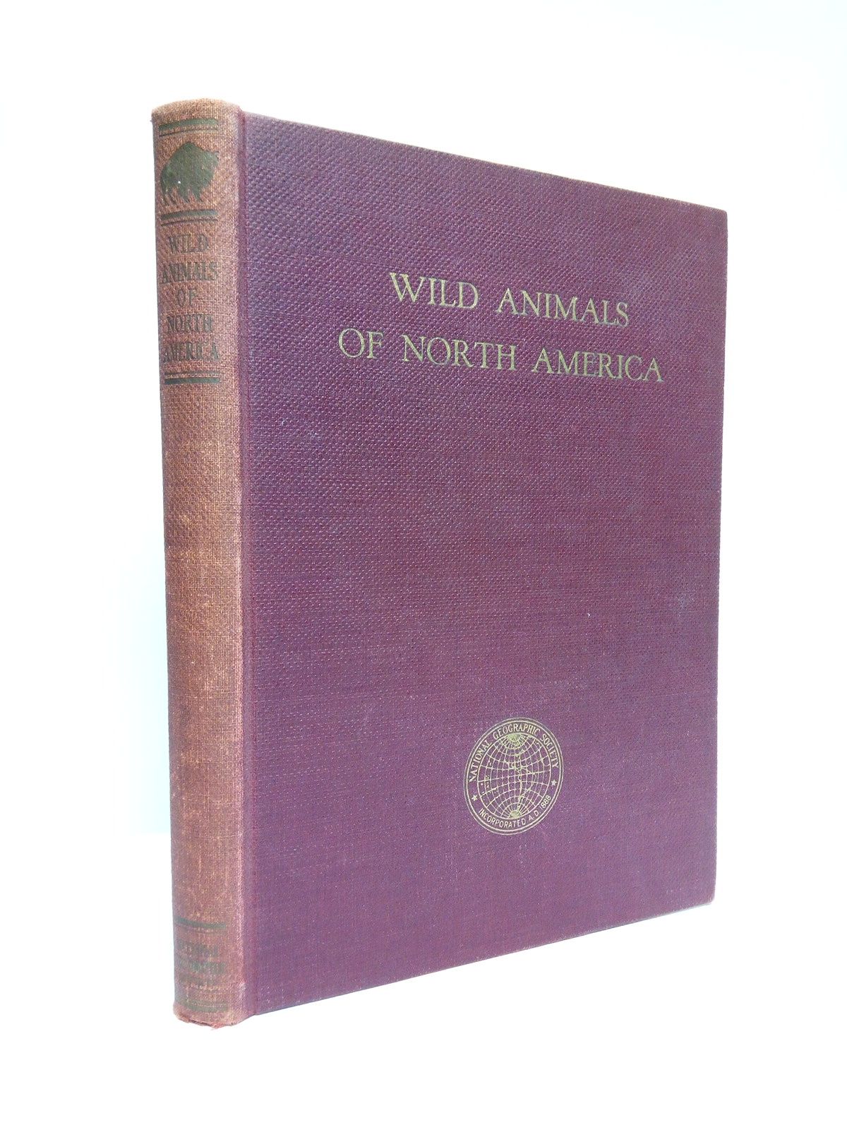 NELSON, E. W. - Wild Animals of North America. Intimate Studies of Big and Little Creatures of the Mammal Kingdom /  With illustrations from paintings by Louis Agassiz Fuertes and Drawings of tracks by Ernest Thompson Seton; Foreword by Gilbert Grosvenor, President and Editor