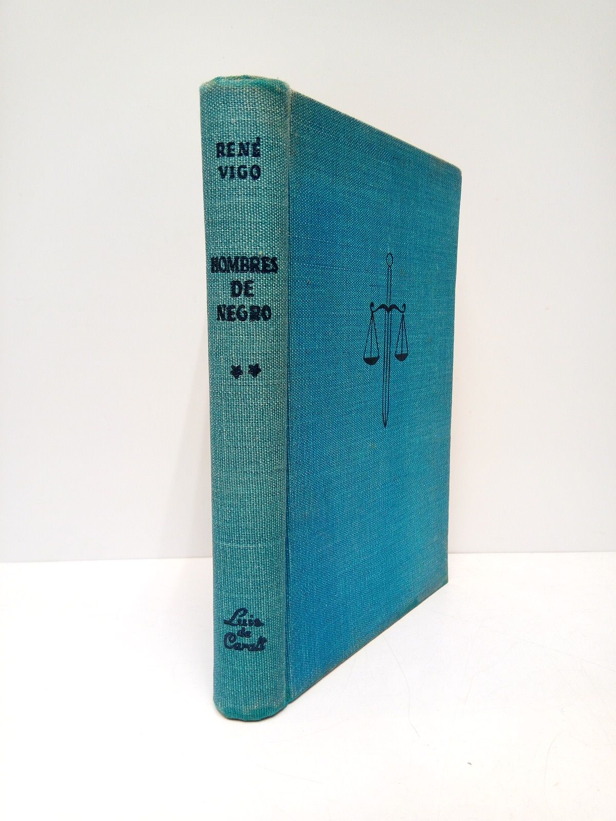 VIGO, Ren - Hombres de negro [TOMO II.]: CLAROSCURO /  Versin espaola de Eduardo Bittini