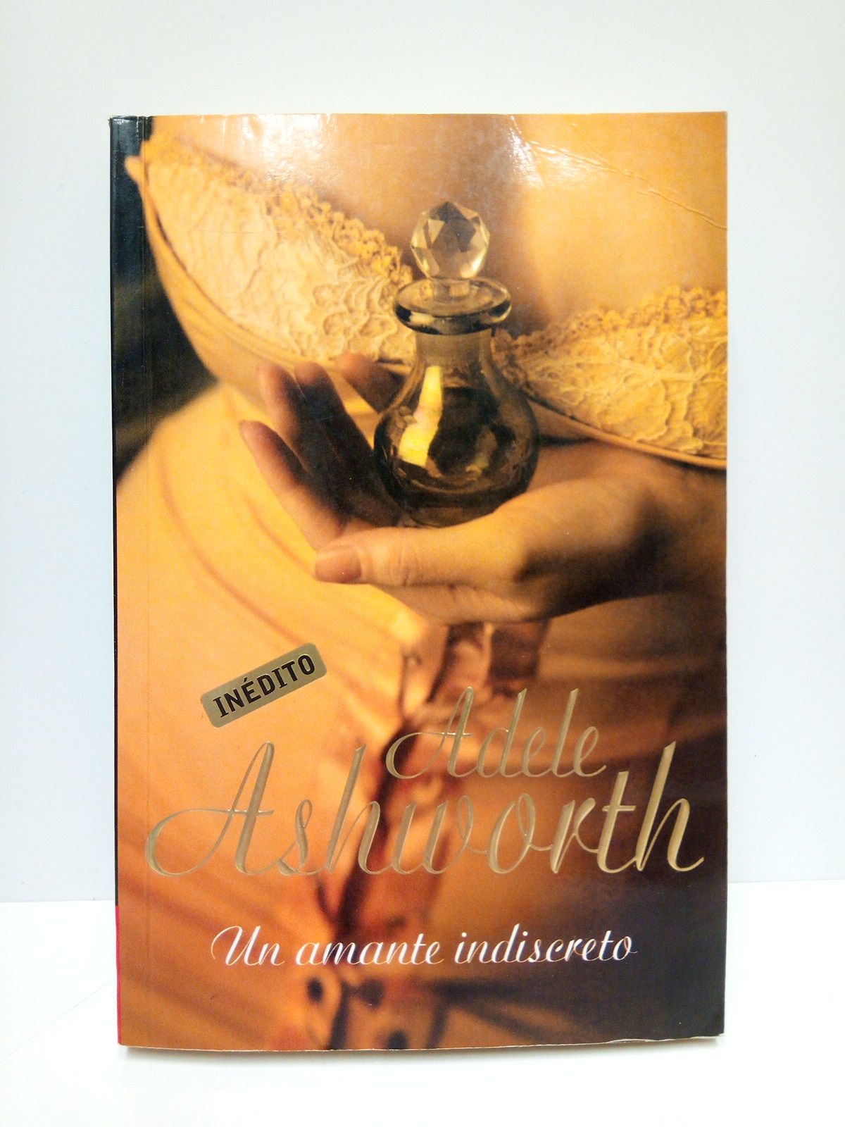 ASHWORTH, Adele - Un amante indiscreto /  Traduccin de Concepcin Rodrguez Gonzlez