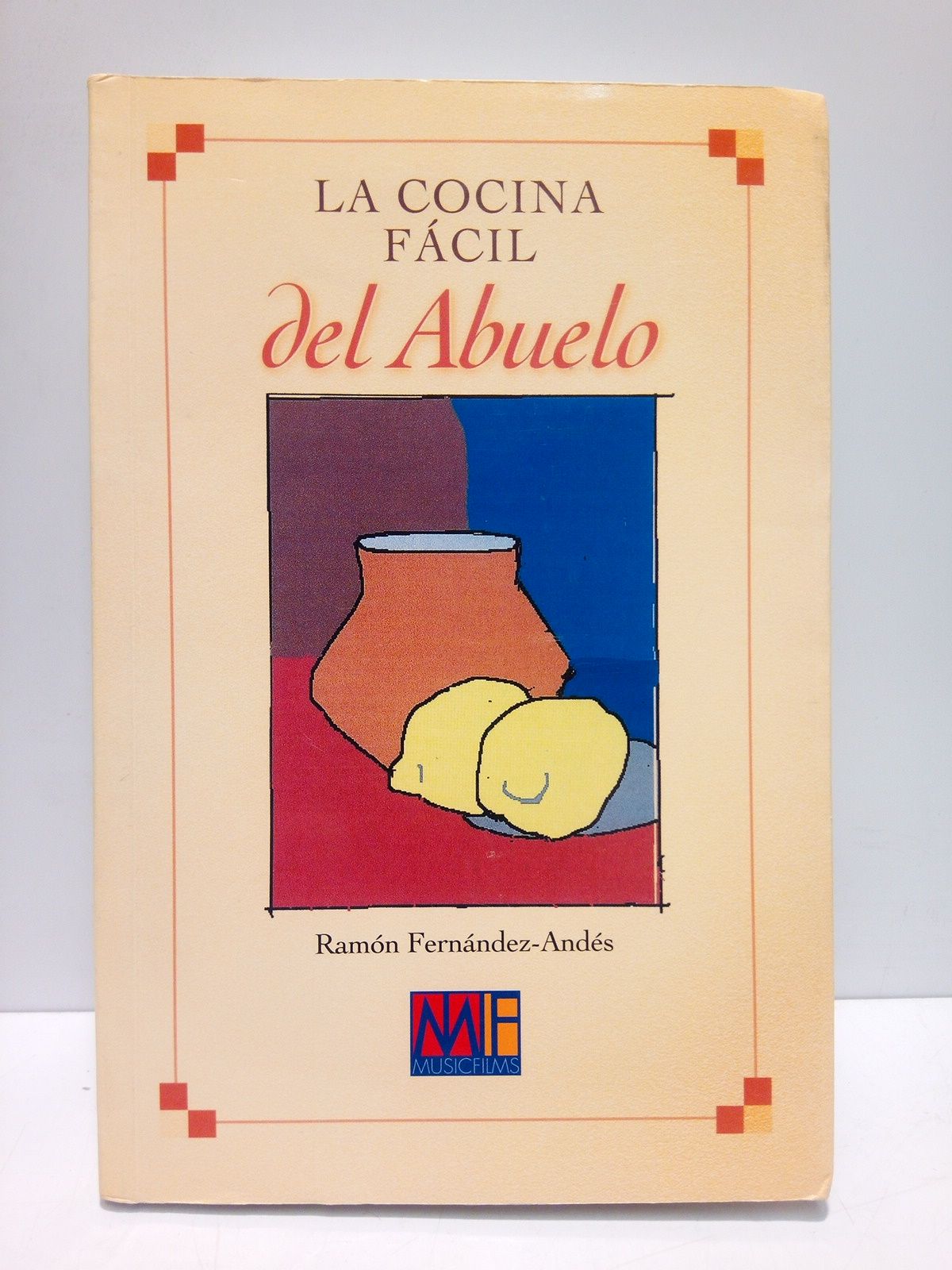FERNANDEZ-ANDES, Ramn - La cocina fcil del abuelo