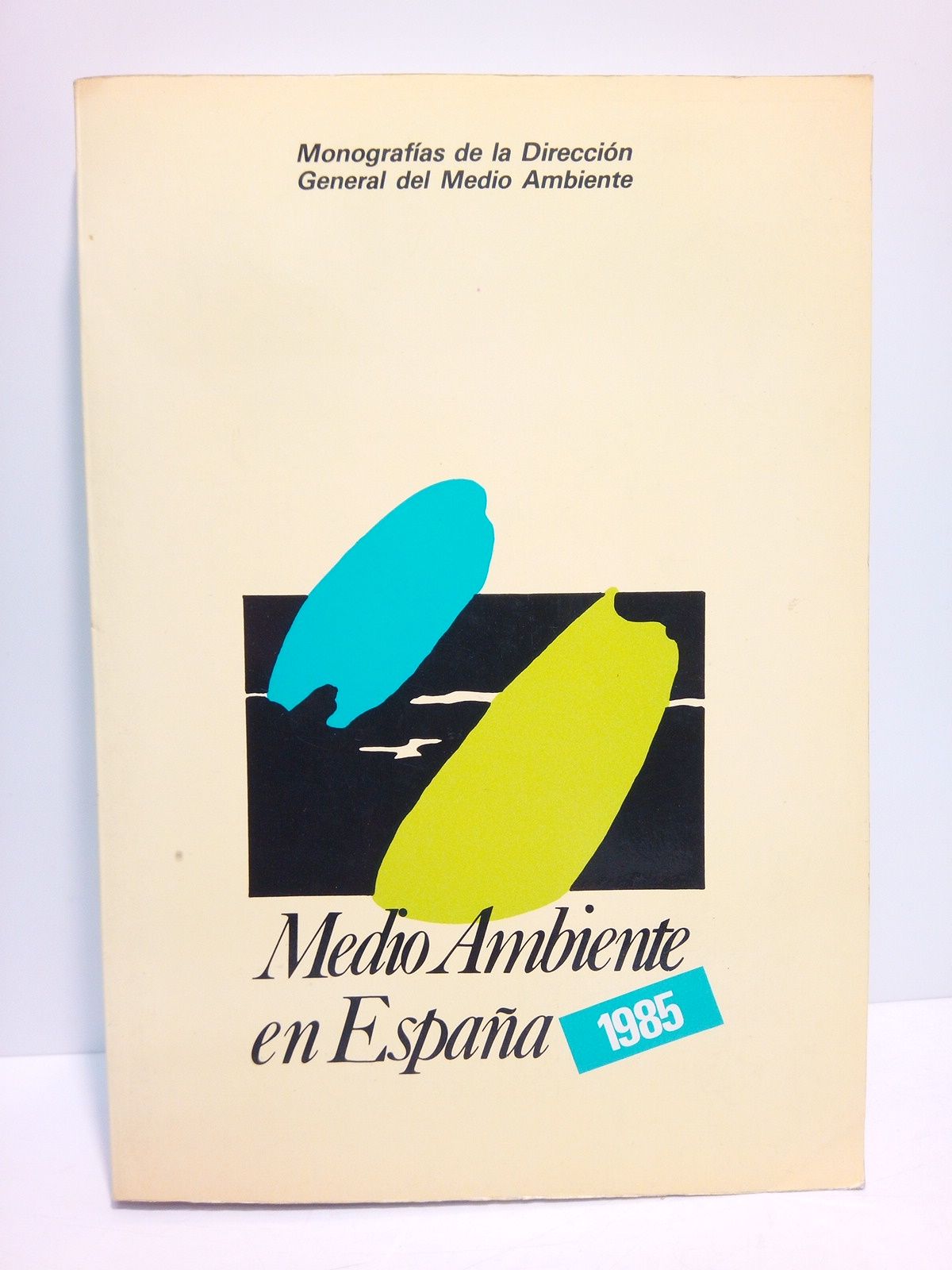 DIRECCION GENERAL DEL MEDIO AMBIENTE. [Varios autores] - Medio Ambiente en Espaa. 1985 /  Presentacin por Concepcin Senz Lan