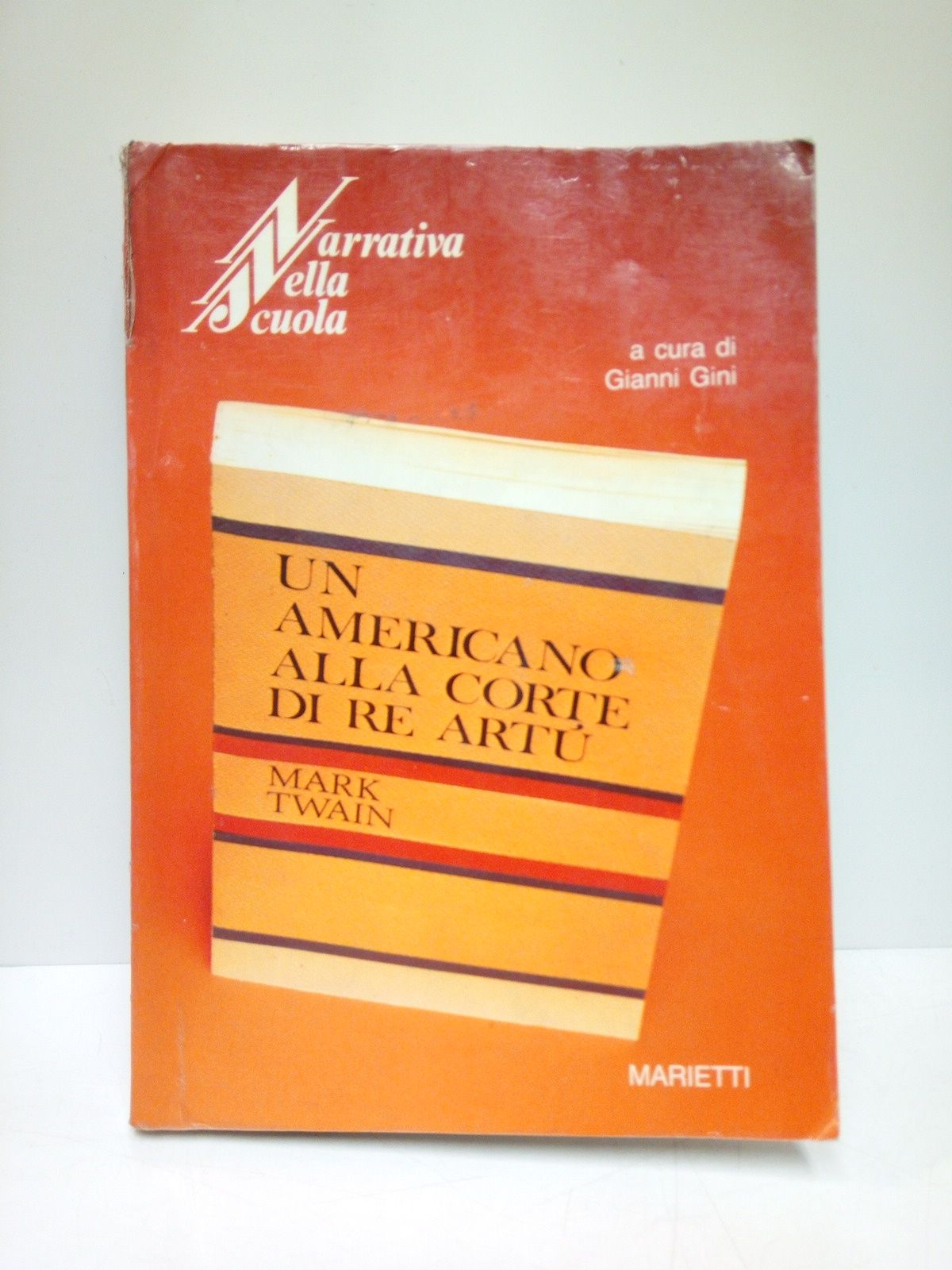 GINI, Gianni - Un americano alla corte di re Art /  A cura di Gianni Gini