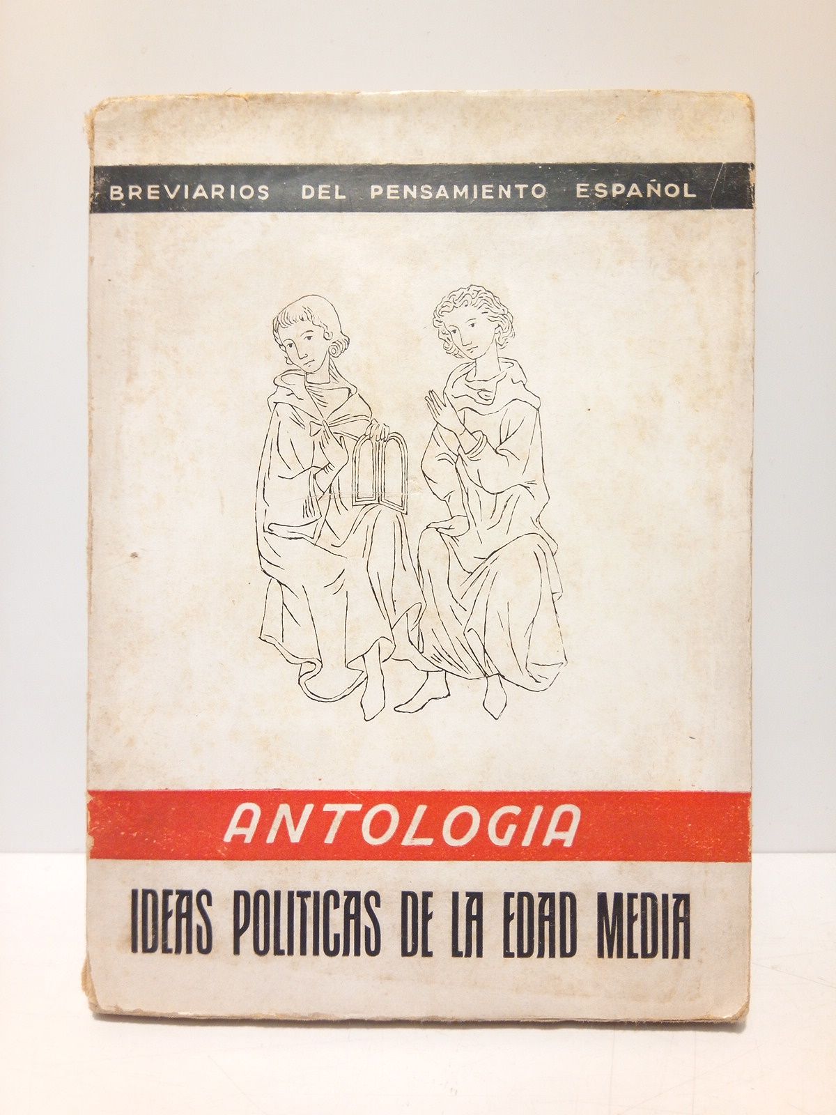 BENEYTO PEREZ, Juan - Ideas Polticas de la Edad Media /  Seleccin, traduccin y prlogo de Juan Beneyto Prez