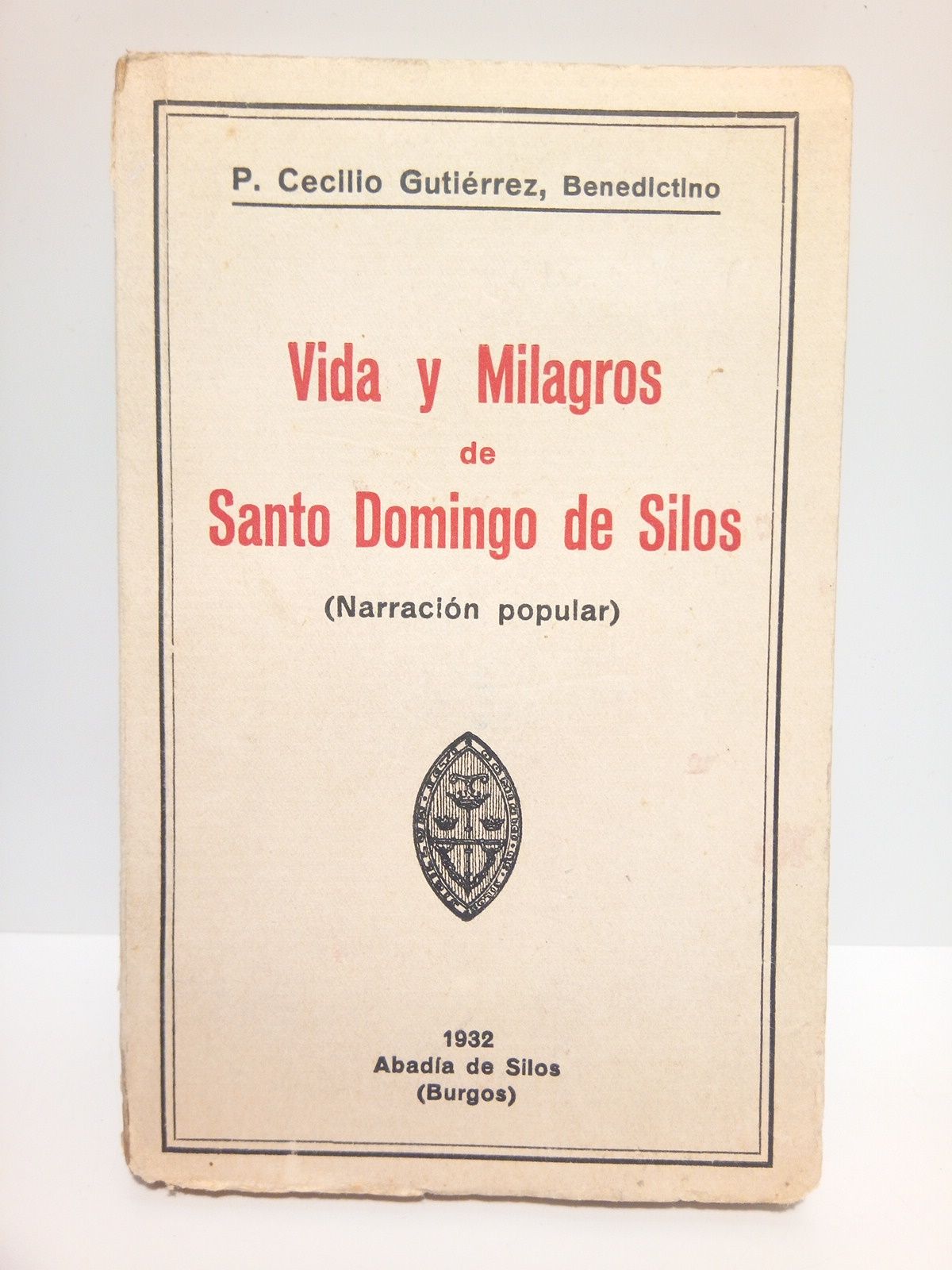 GUTIERREZ, P. Cecilio - Vida y Milagros de Santo Domingo de Silos. (Narracin popular)