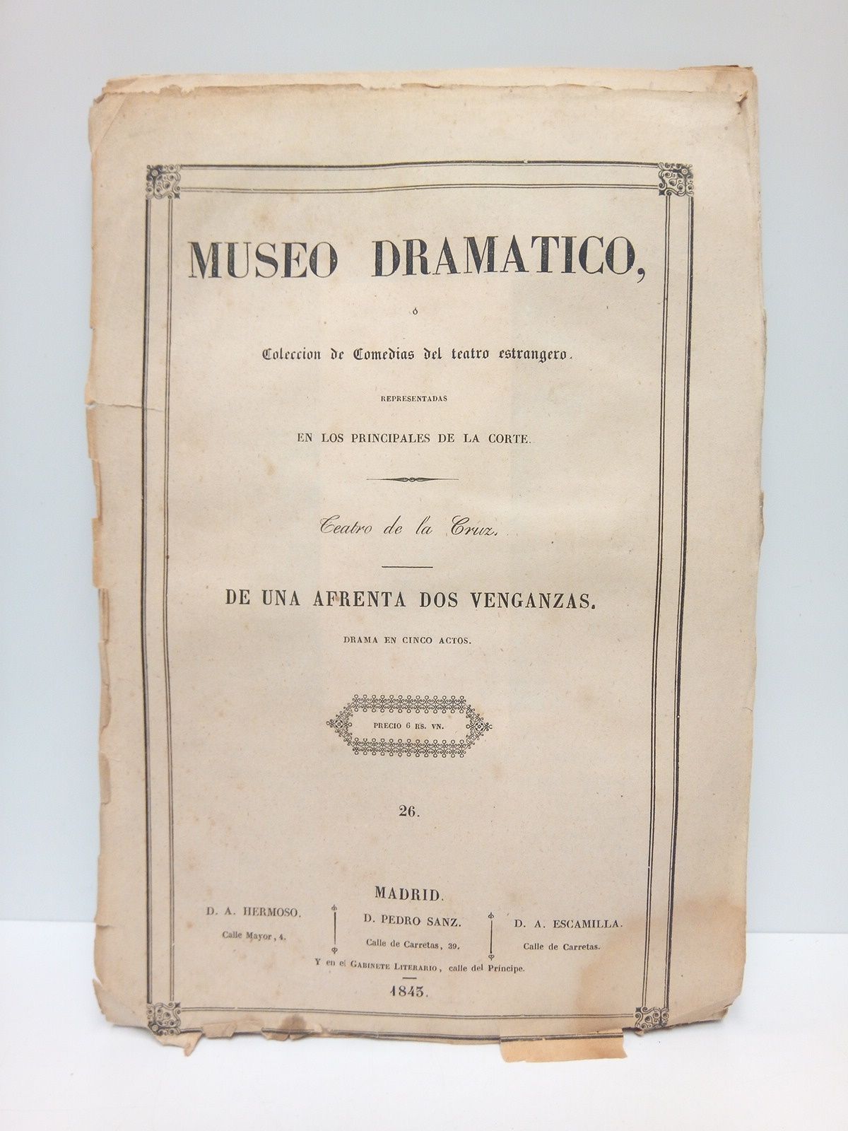 ANICET Y LOCKROI, M. M.; y D. C. G Doncel y D. L. Valladares (lo arreglan a la escena espaola) - De una afrenta dos venganzas. (Drama en cinco actos. Escrito en francs por M. M. Anicet y Lockroi. Arreglado a la escena espaola por D. C. G. Doncel y D. L. Valladares. Representado por primera vez en Madrid en el Teatro de la Cruz el da 26 de Mayo de 1843)