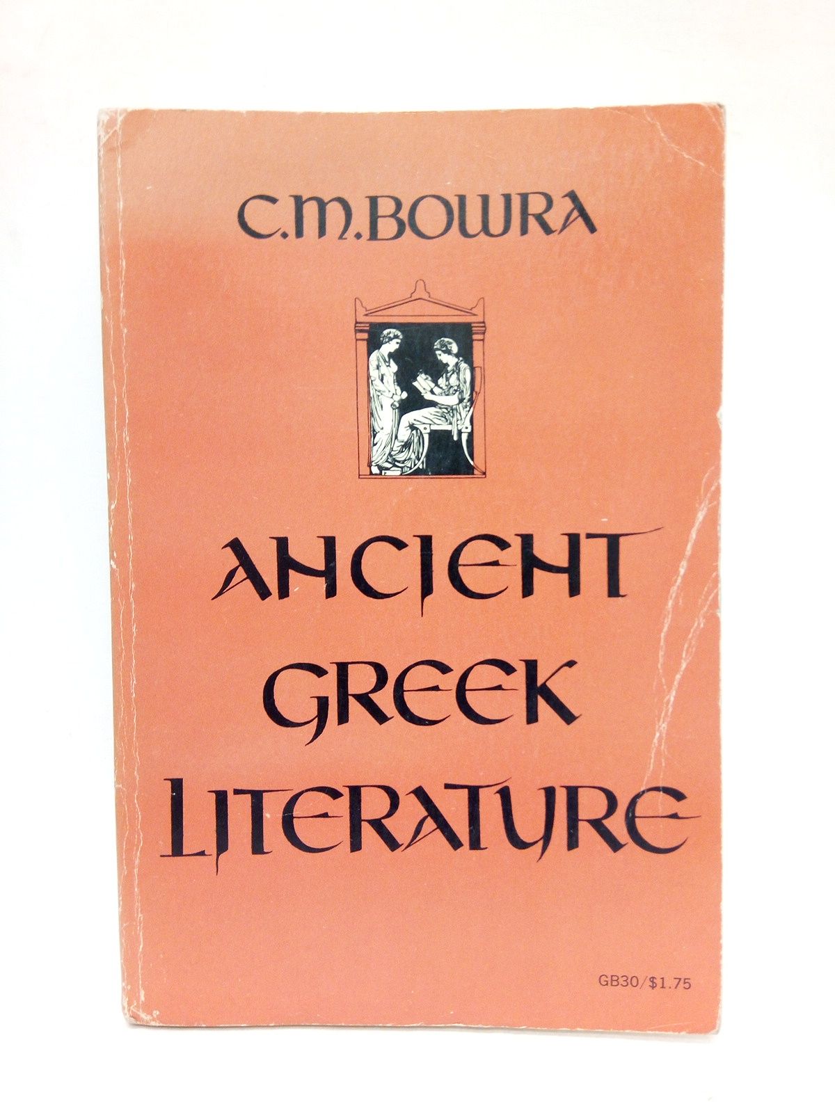 BOWRA, C. M. - Ancient greek literature
