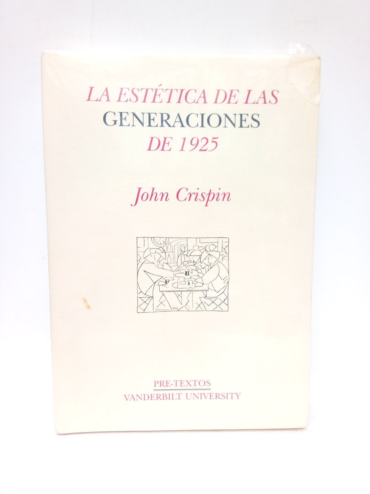 CRISPIN, John - La esttica de las generaciones de 1925