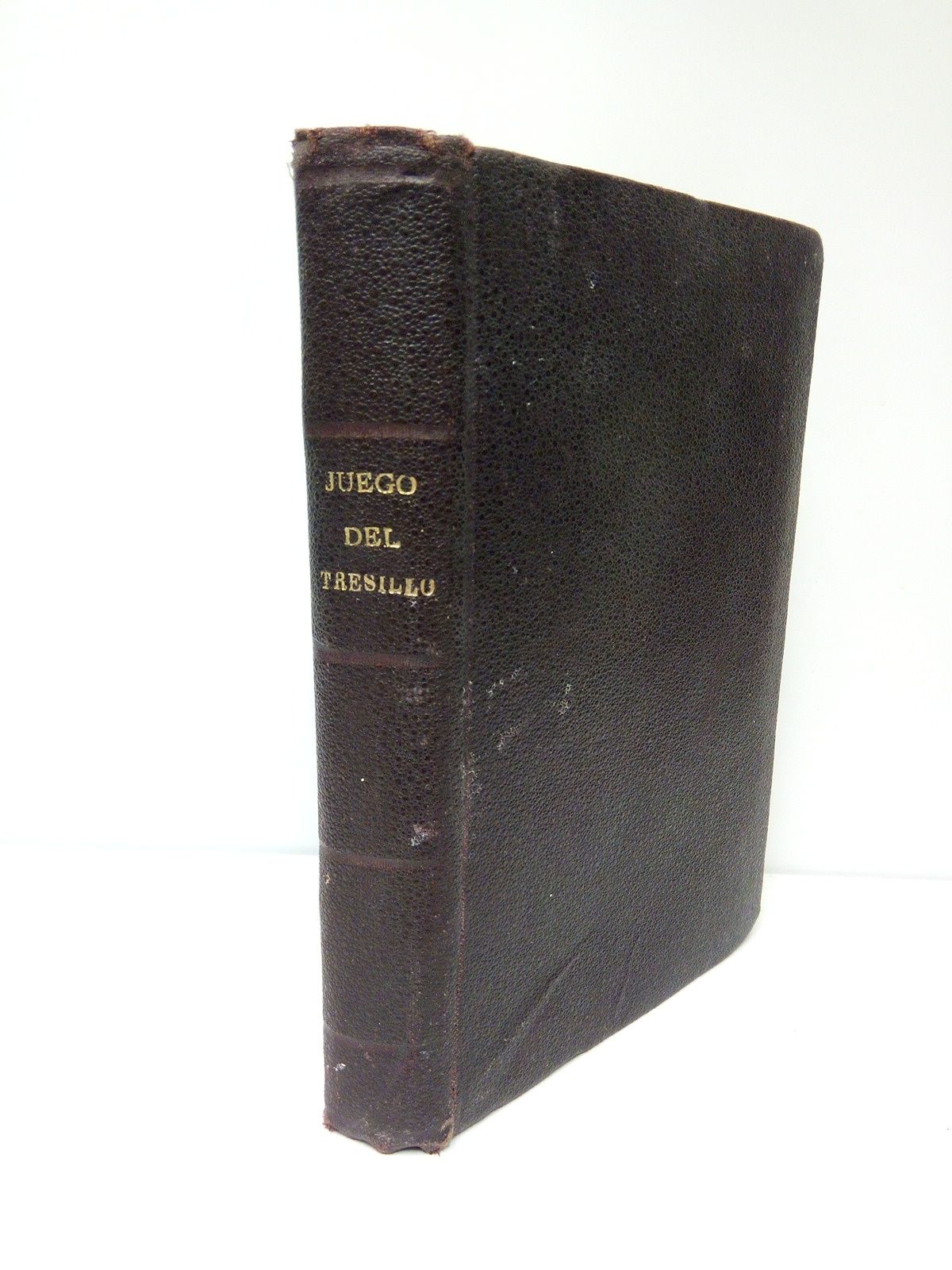 DOSILOVO, M. Circasiano - El Dengue: Manual del Juego del Tresillo  exposicin metdica y razonada de sus reglas, leyes y arte de jugarle, con el reglamento, la resolivin de todas las dudas que puedan ocurrir, una numerosa coleccin de jugadas y el vocabulario de las voces tcnicas. Indispensable en los Crculos, Tertulias y sitios de recreo, y de gran utilidad para los jugadores