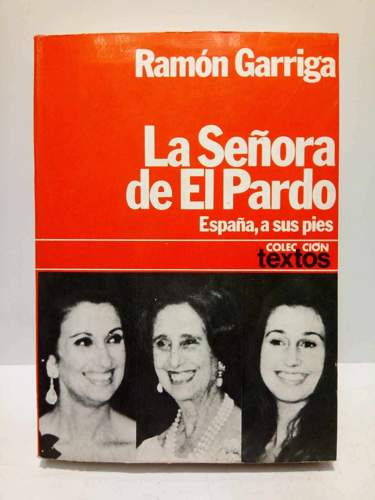 GARRIGA, Ramn - La Seora de El Pardo